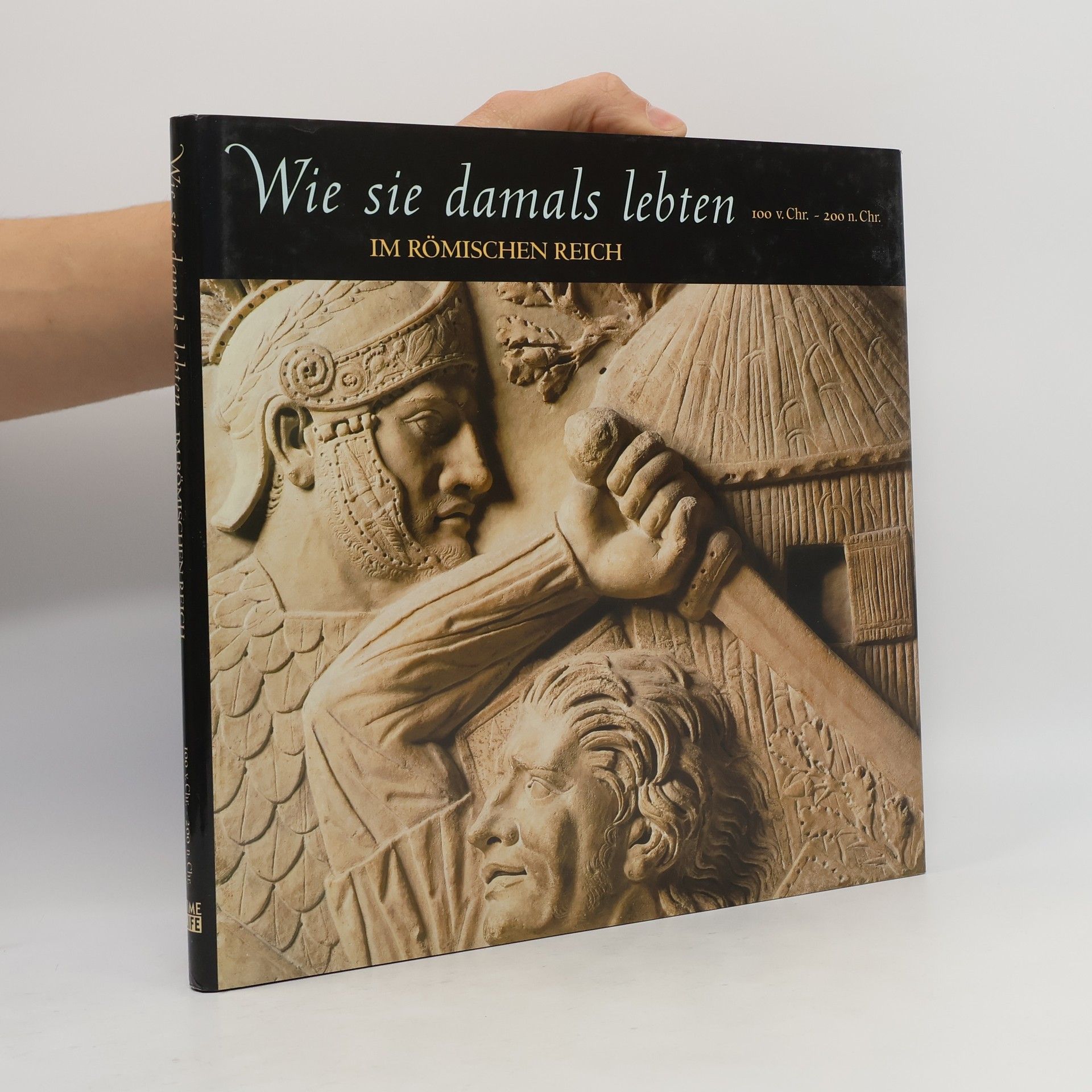 Autorenkollektiv Wie sie damals lebten. Im römischen Reich