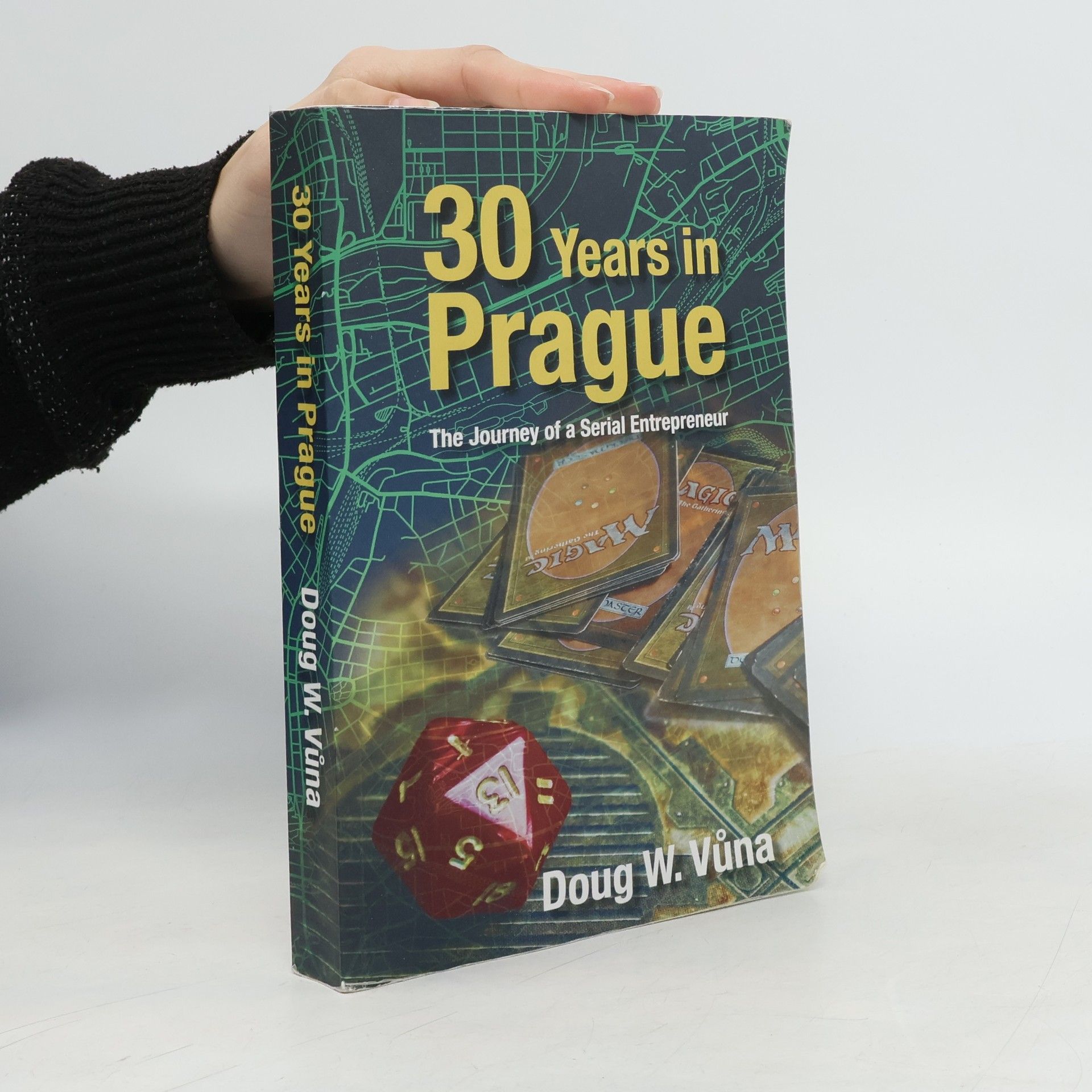 Doug W. Vůna 30 Years in Prague
