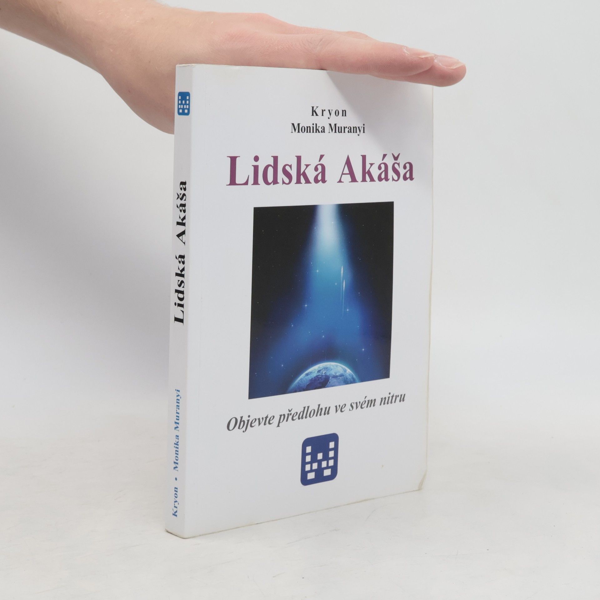 Monika Muranyi Lidská Akáša : objevte předlohu ve svém nitru