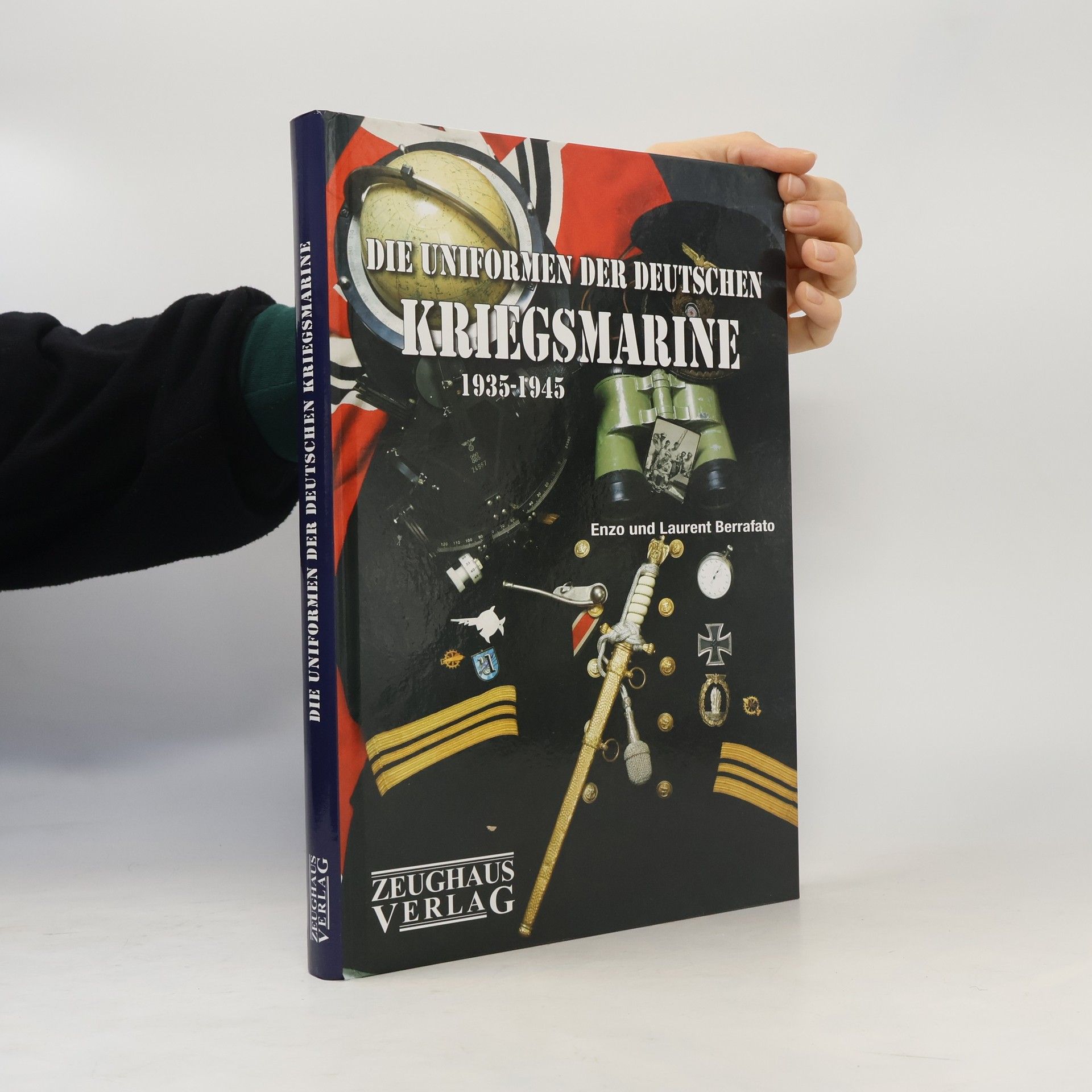 Enzo Berrafato Die Uniformen der deutschen Kriegsmarine (1935 - 1945)