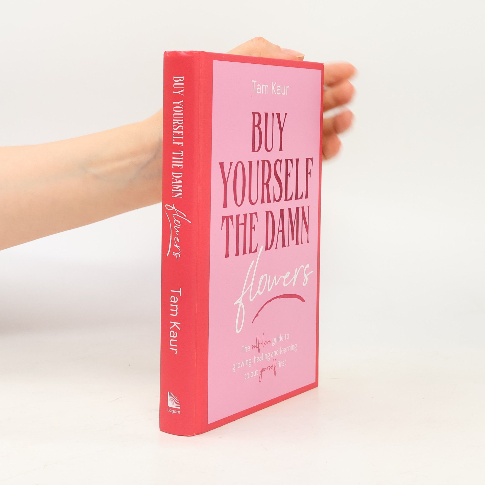 Tam Kaur Buy Yourself the Damn Flowers