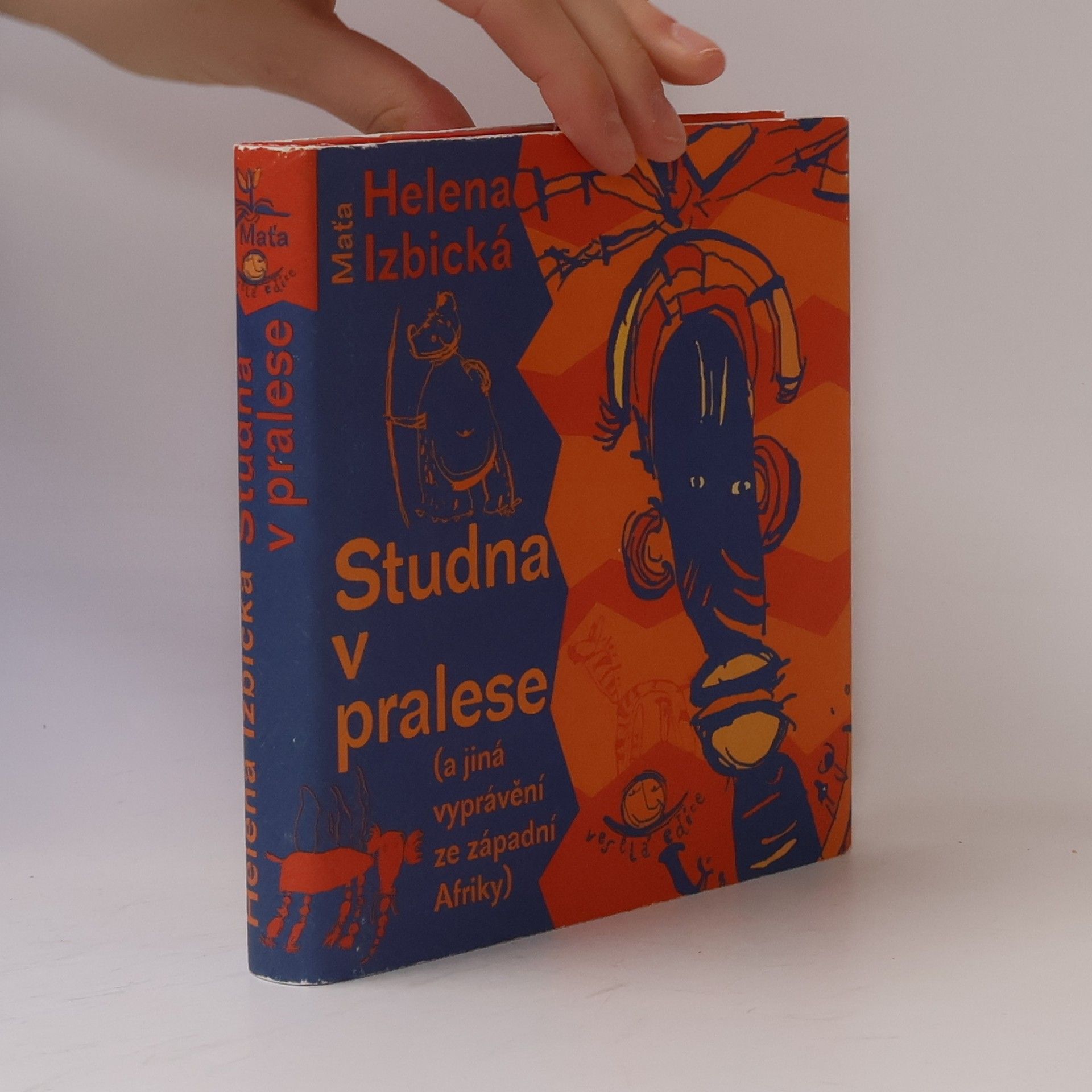 Helena Izbická Studna v pralese (a jiná vyprávění ze západní Afriky)