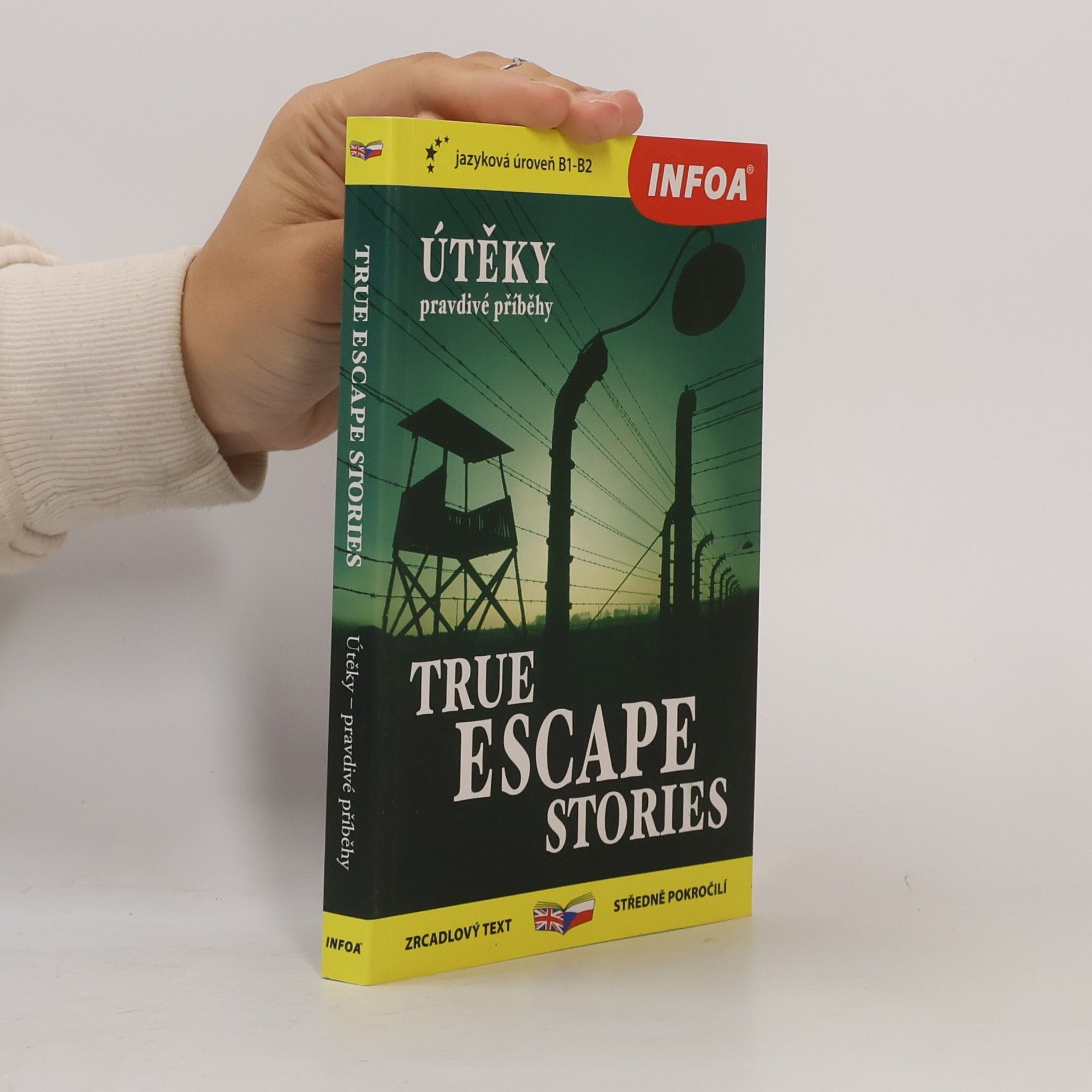 Paul Dowswell Útěky: Pravdivé příběhy / True Escape Stories