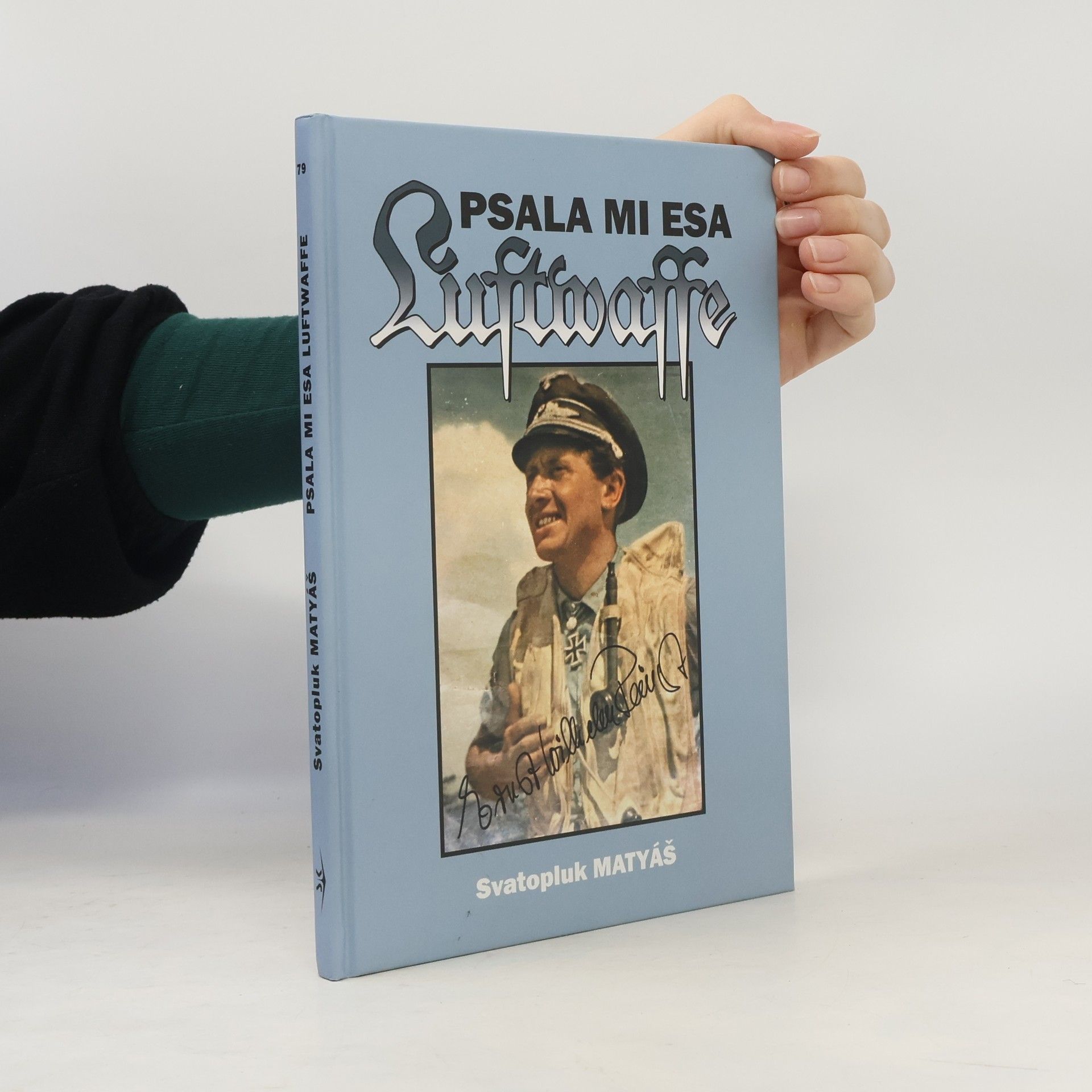 Svatopluk Matyáš Psala mi esa Luftwaffe