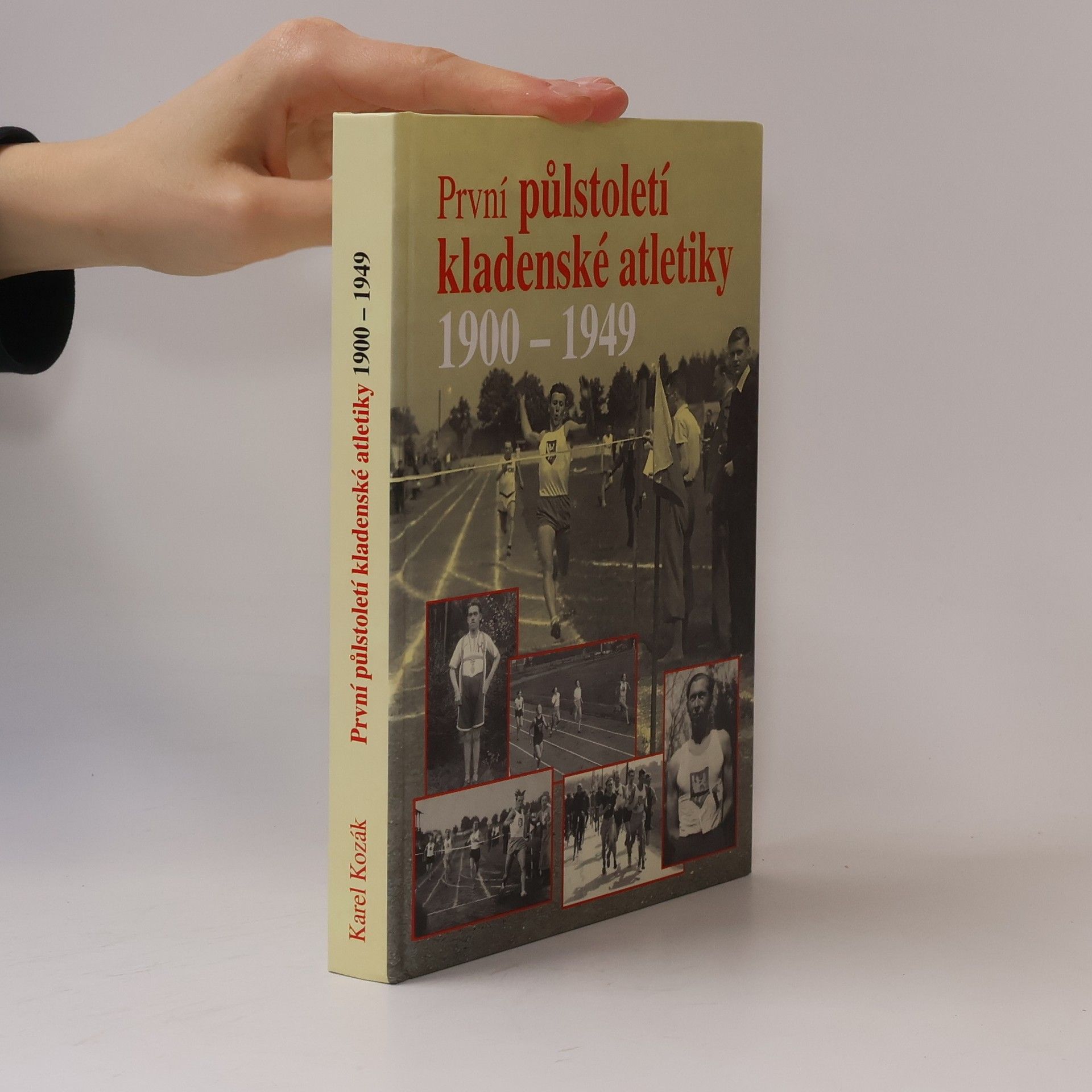 Karel Kozák První půlstoletí kladenské atletiky 1900-1949
