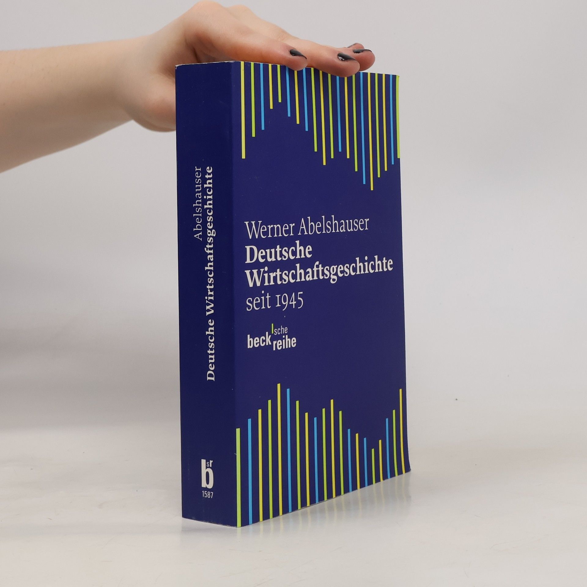 Werner Abelshauser Deutsche Wirtschaftsgeschichte seit 1945