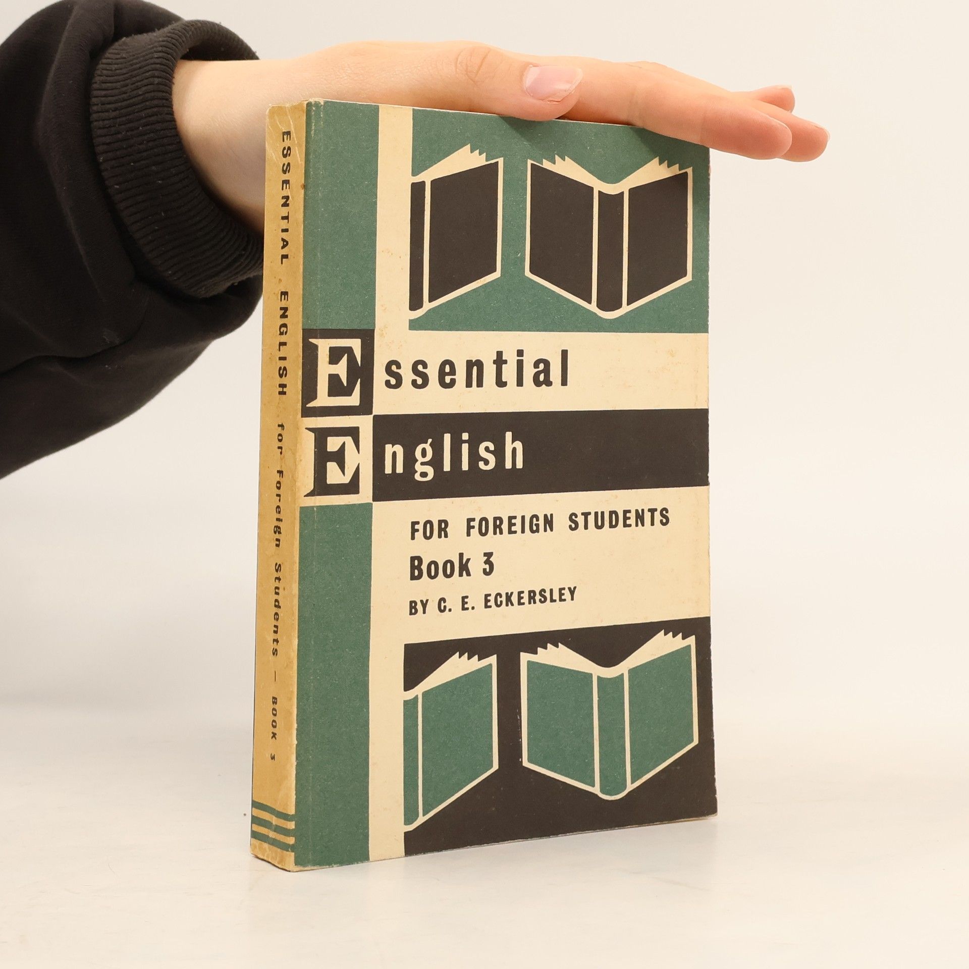 C. E. Eckersley Essential English for Foreign Students. Book 3