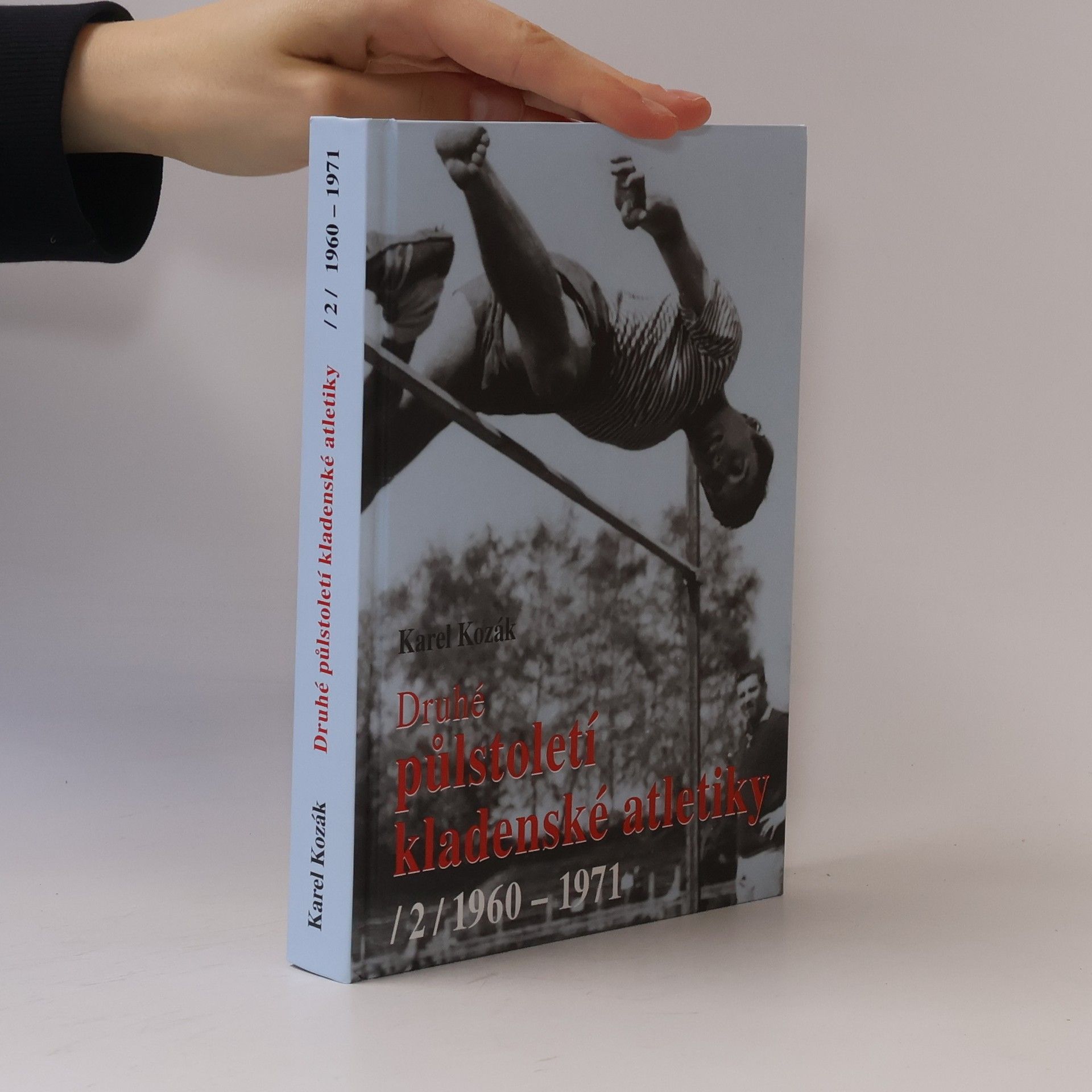 Karel Kozák Druhé půlstoletí kladenské atletiky (2) 1960-1971