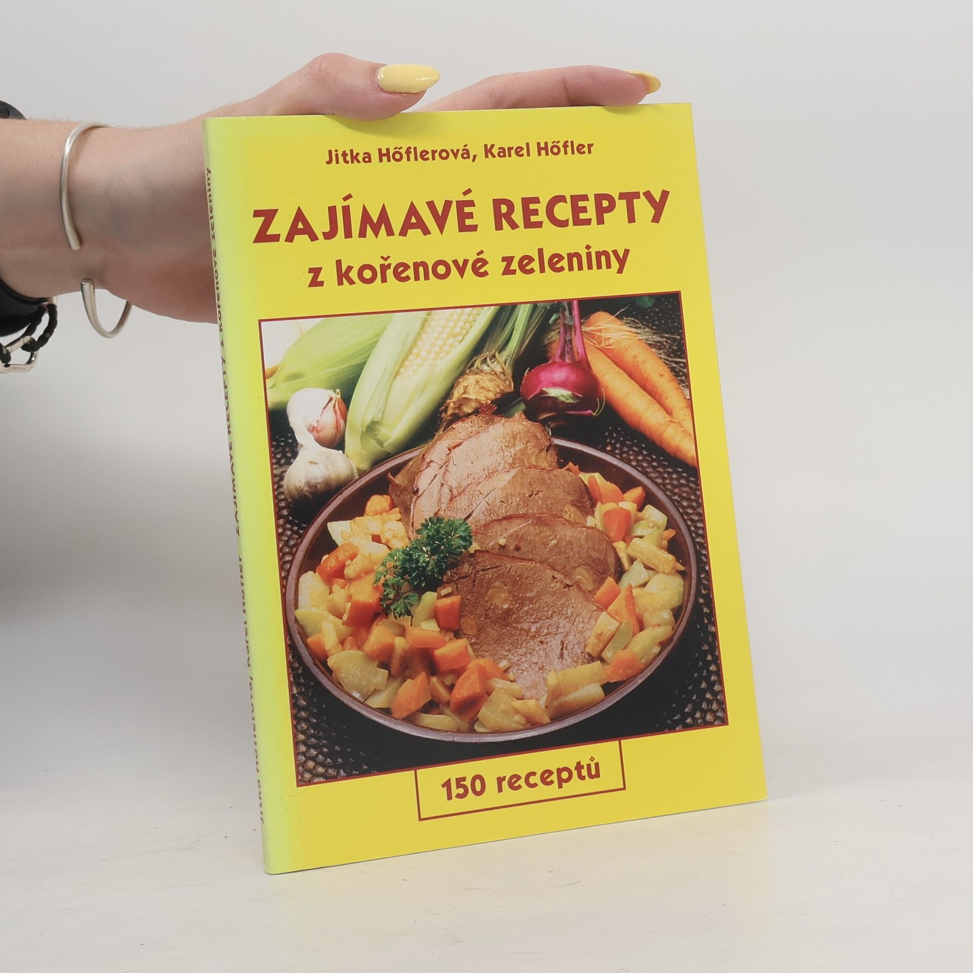 Karel Höfler Zajímavé recepty z kořenové zeleniny