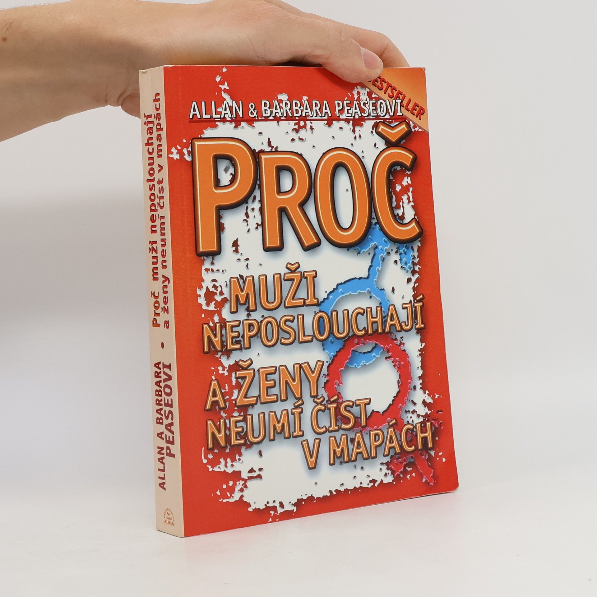 Allan Pease Proč muži neposlouchají a ženy neumí číst v mapách