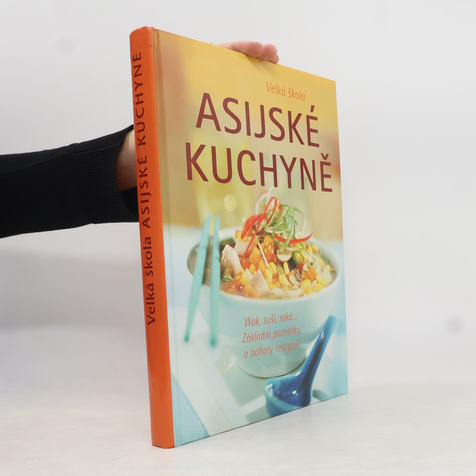 Kolektív autorov Velká škola asijské kuchyně