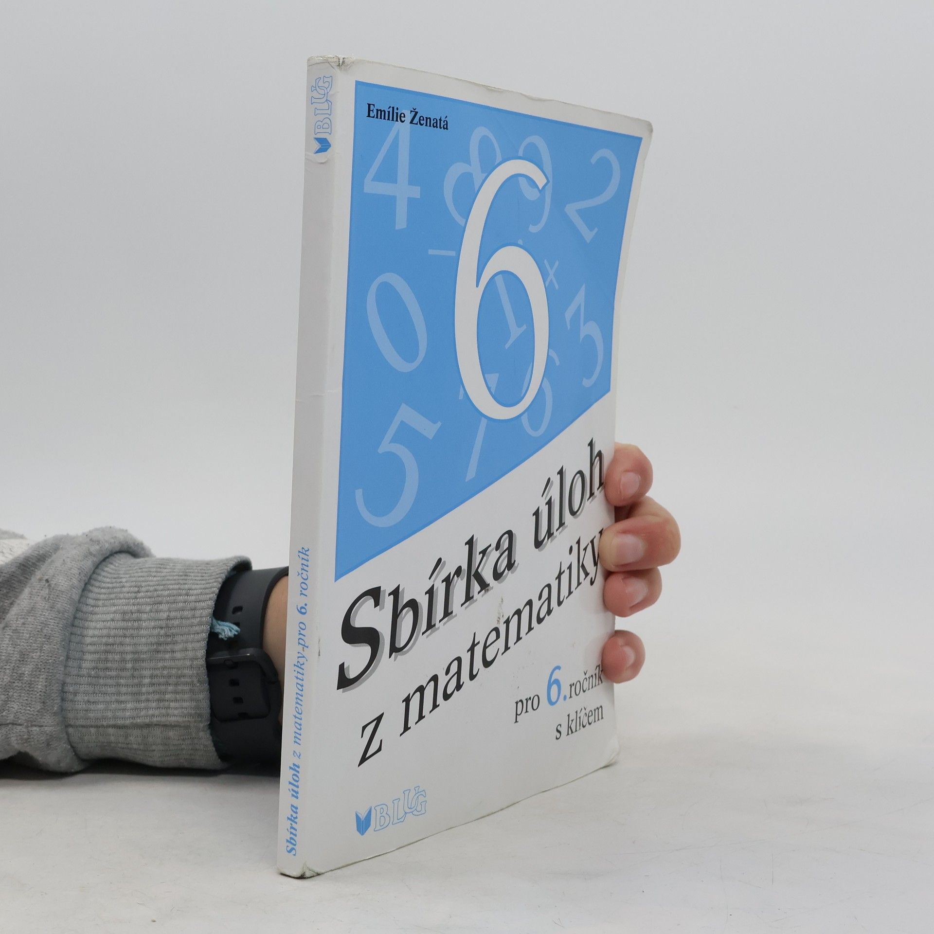 Emílie Ženatá Sbírka úloh z matematiky pro 6. ročník