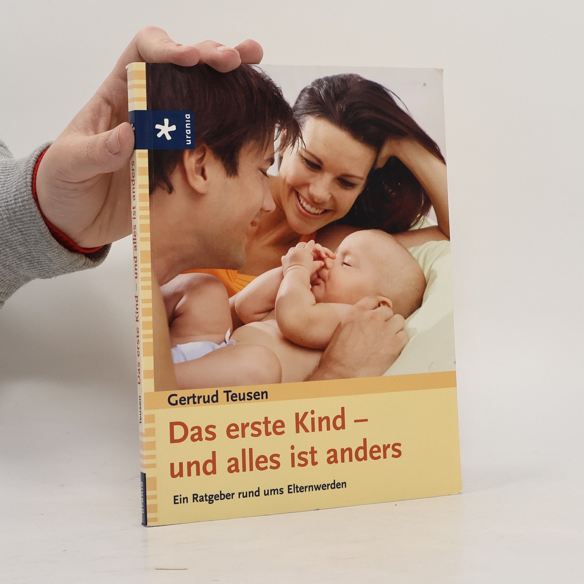 Gertrud Teusen Das erste Kind - und alles ist anders