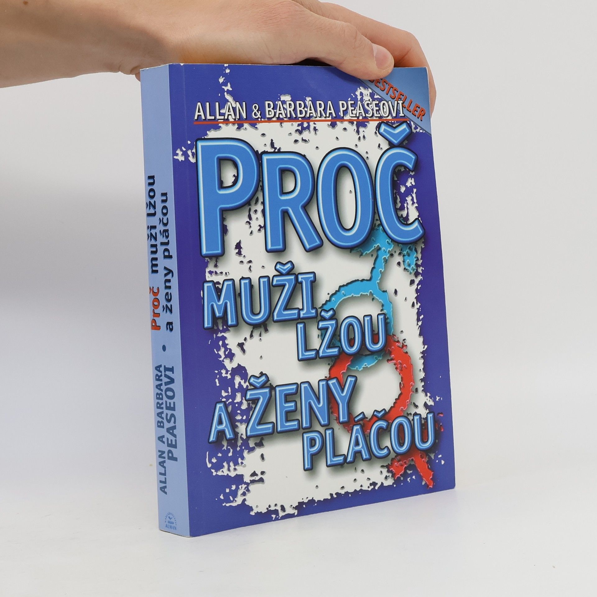 Allan Pease Proč muži lžou a ženy pláčou