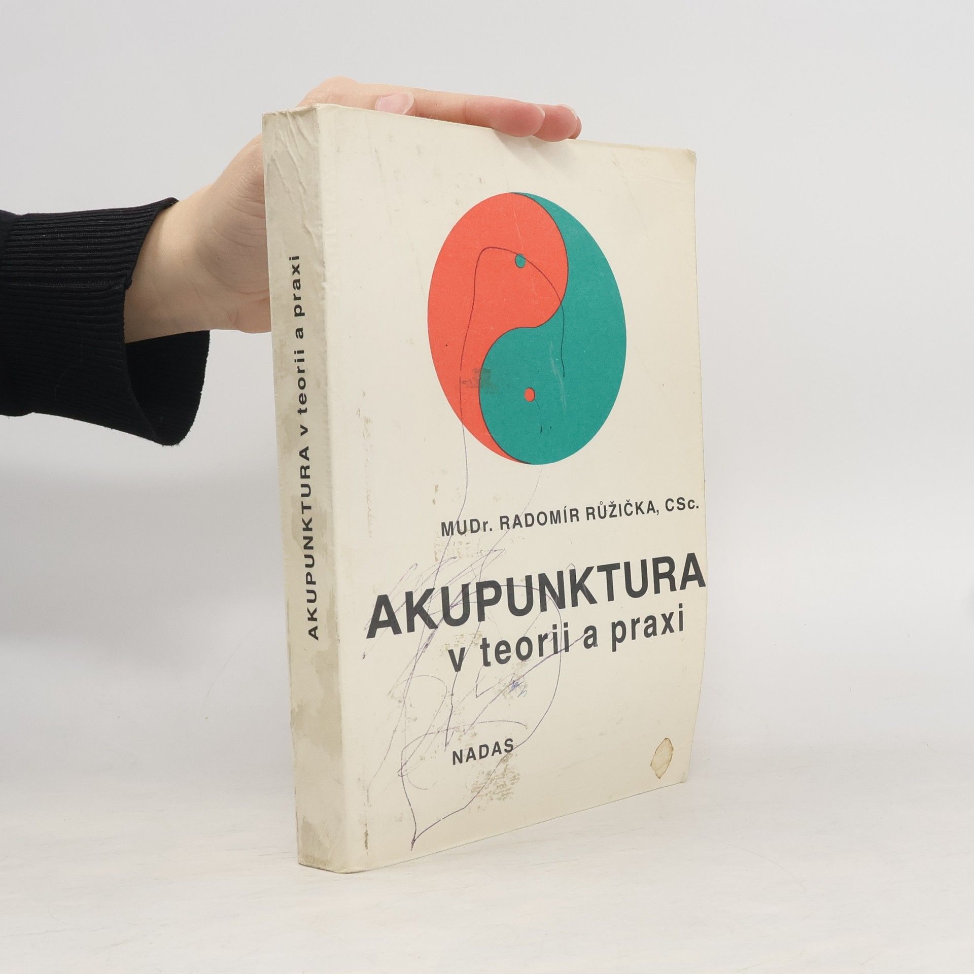 Radomír Růžička Akupunktura v teorii a praxi