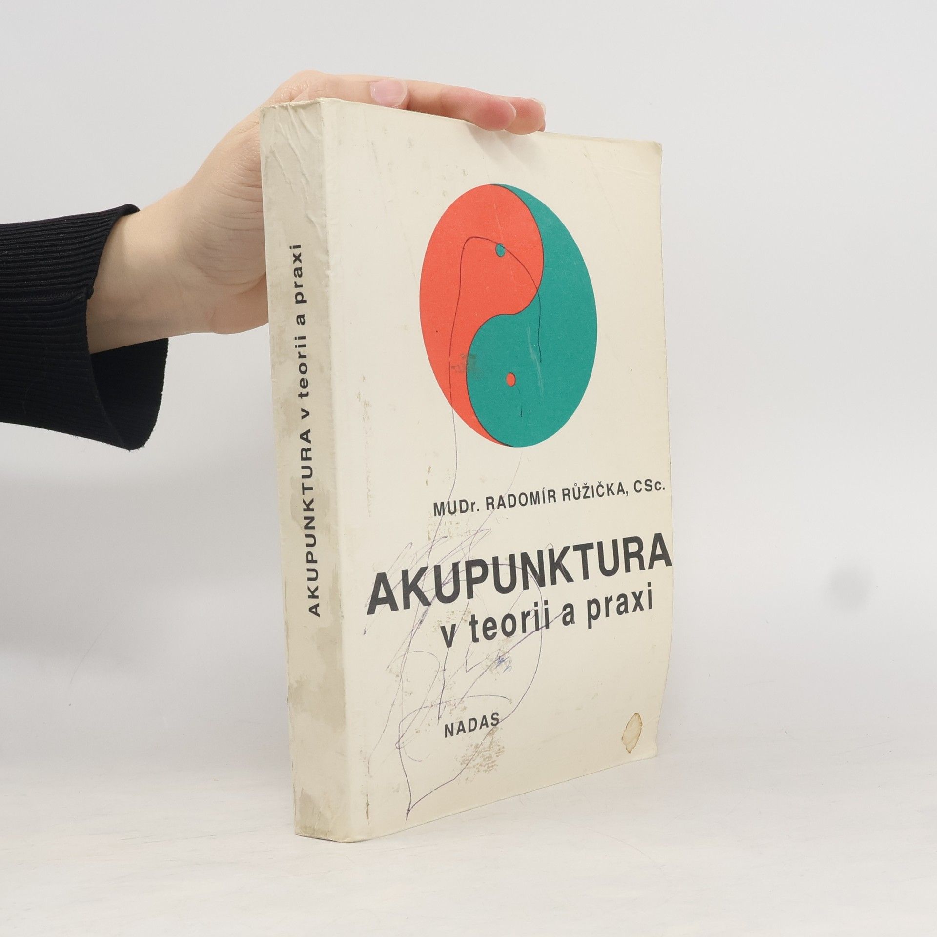 Radomír Růžička Akupunktura v teorii a praxi