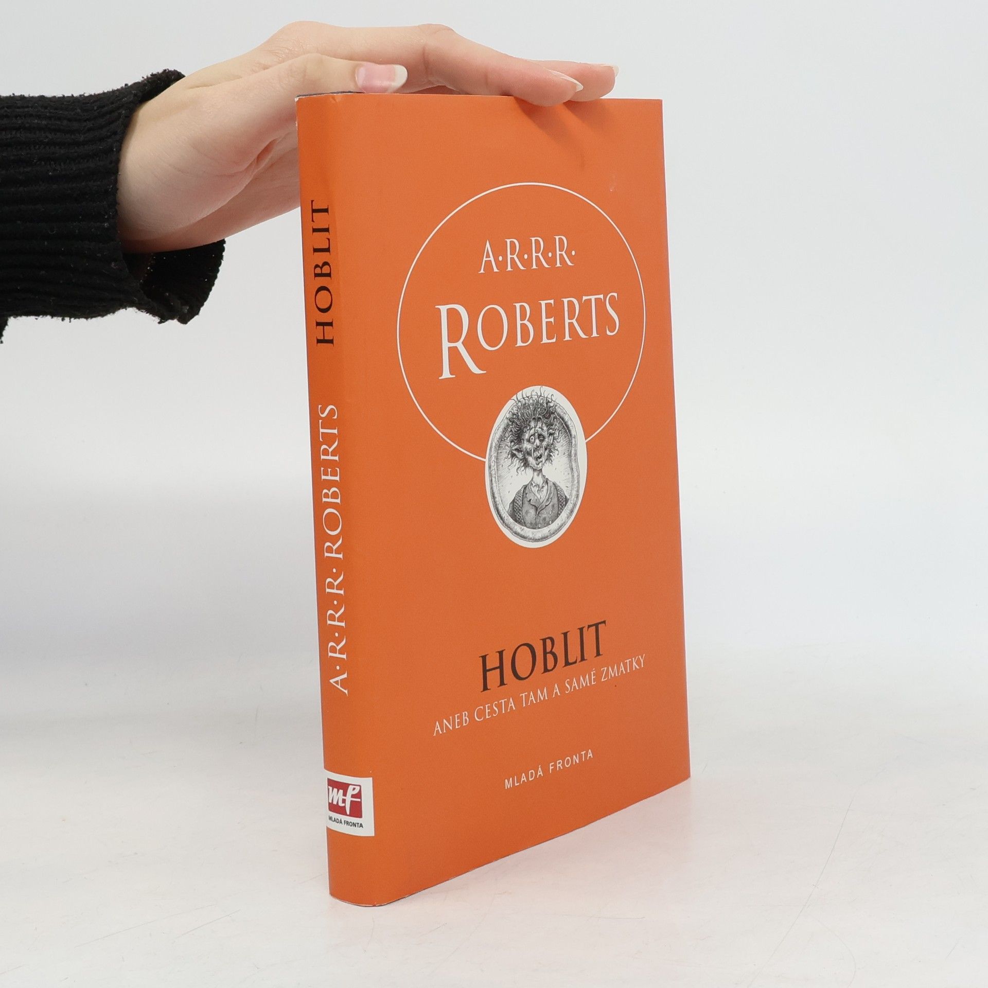 Adam Roberts Hoblit aneb cesta tam a samé zmatky