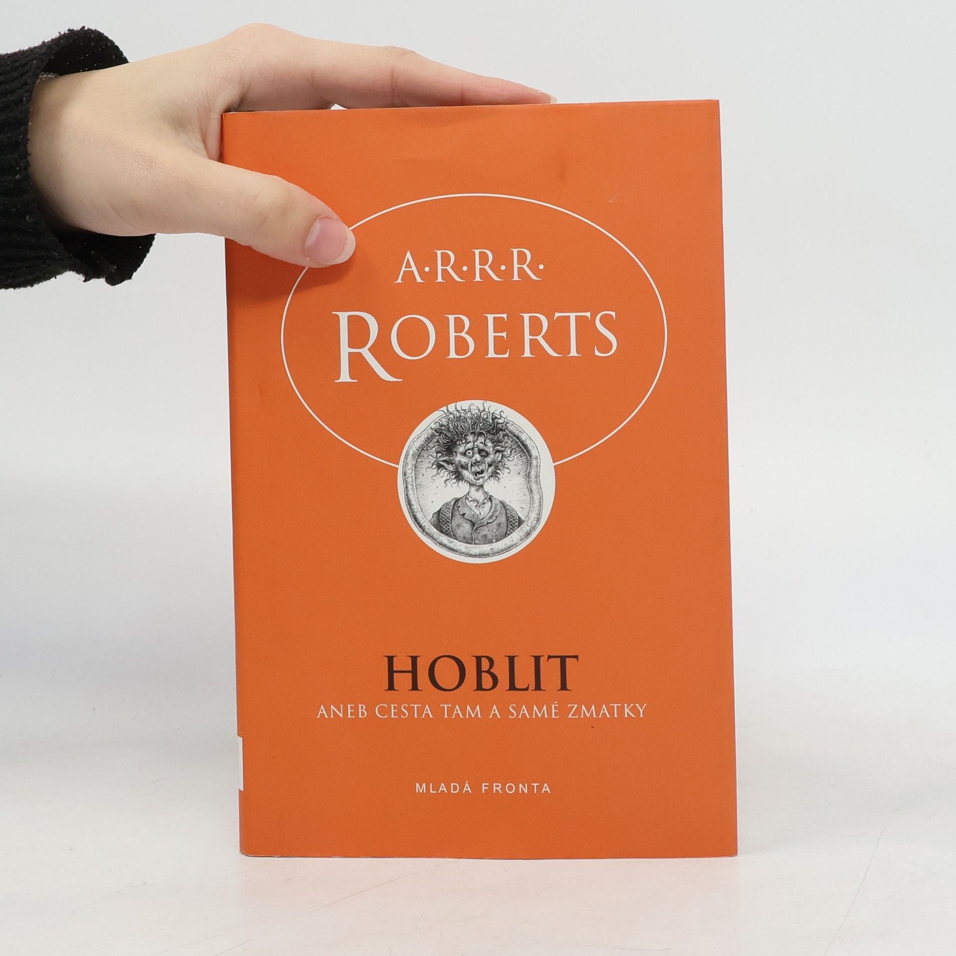 Adam Roberts Hoblit aneb cesta tam a samé zmatky