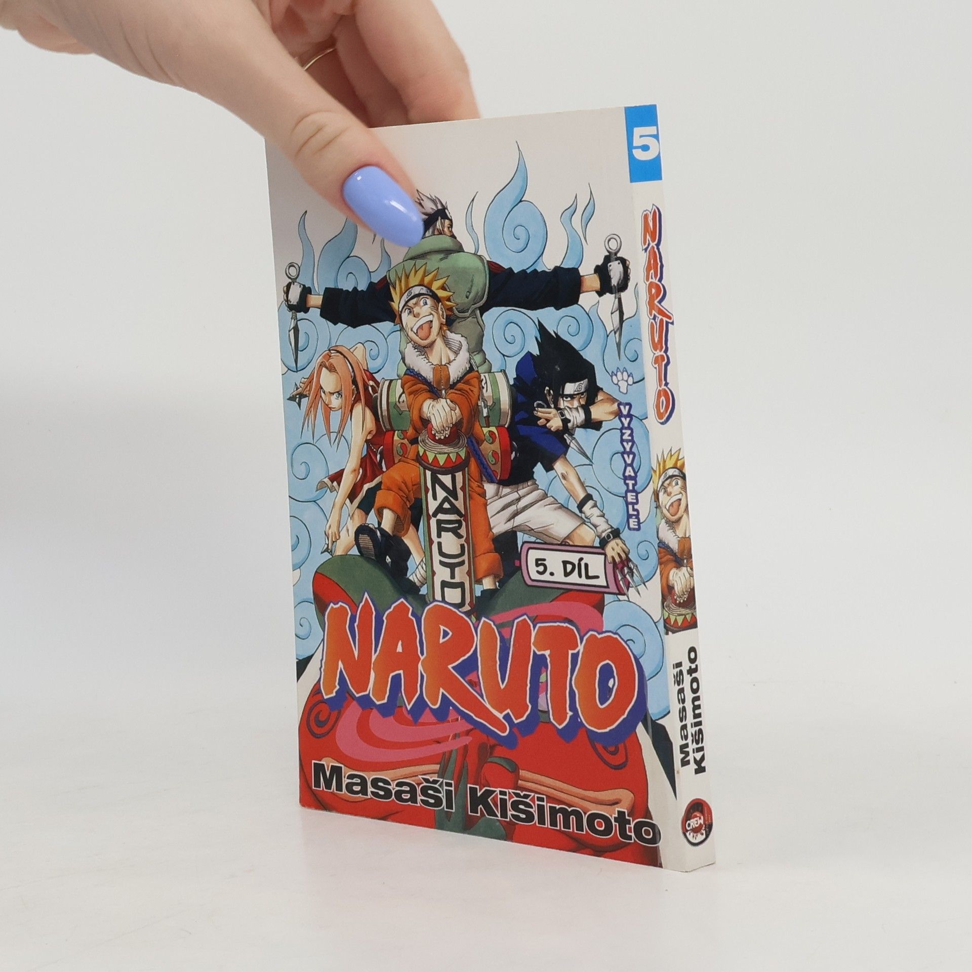 Masaši Kišimoto Vyzyvatelé. Naruto 5. díl