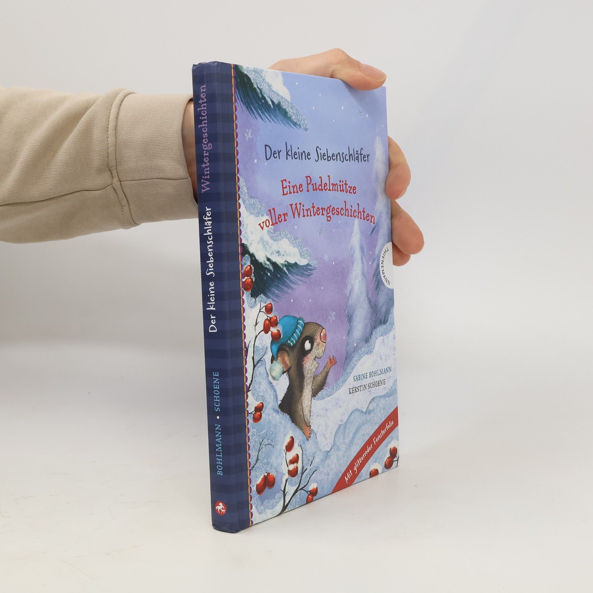 Kerstin Schoene Der kleine Siebenschläfer: Eine Pudelmütze voller Wintergeschichten