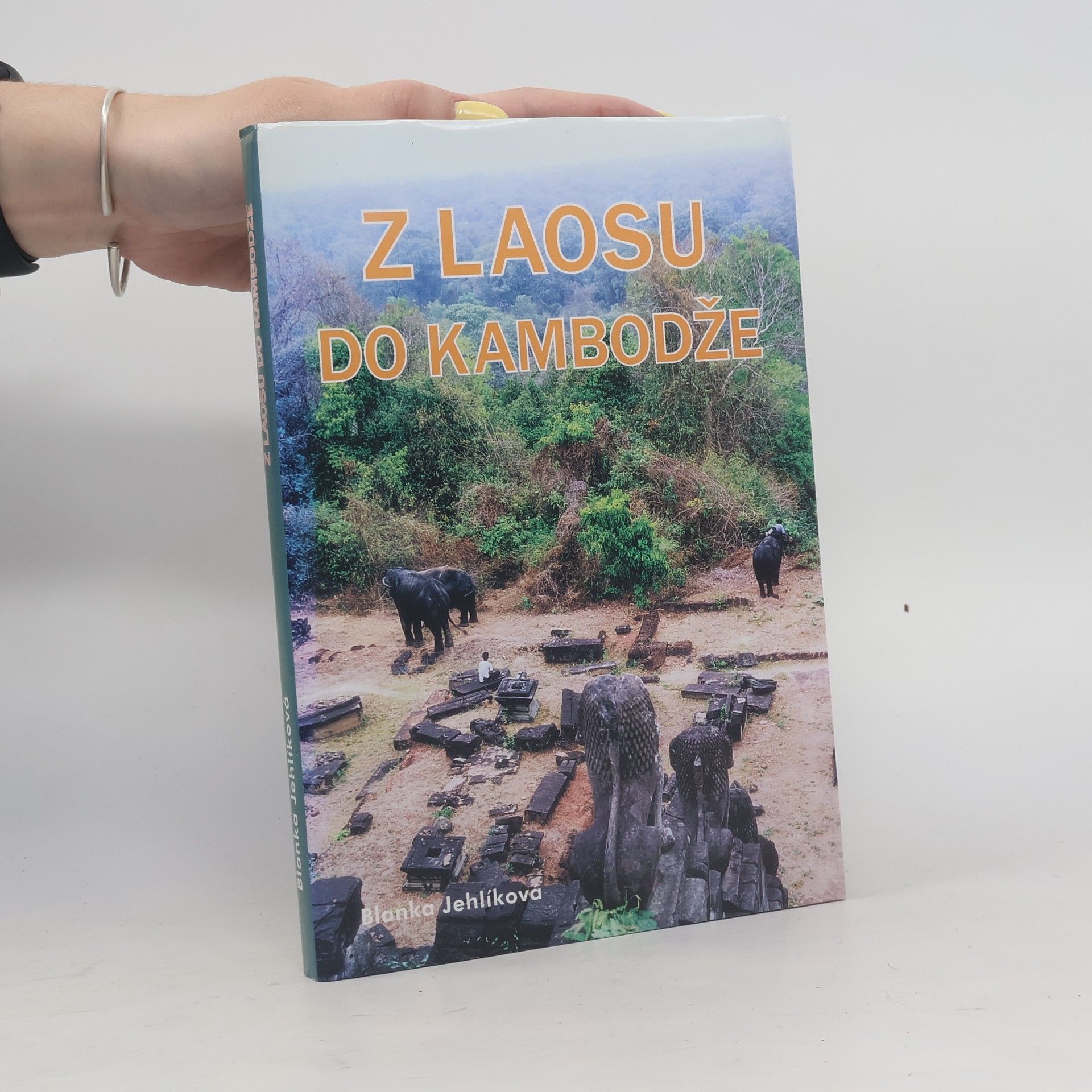 Blanka Jehlíková Z Laosu do Kambodže