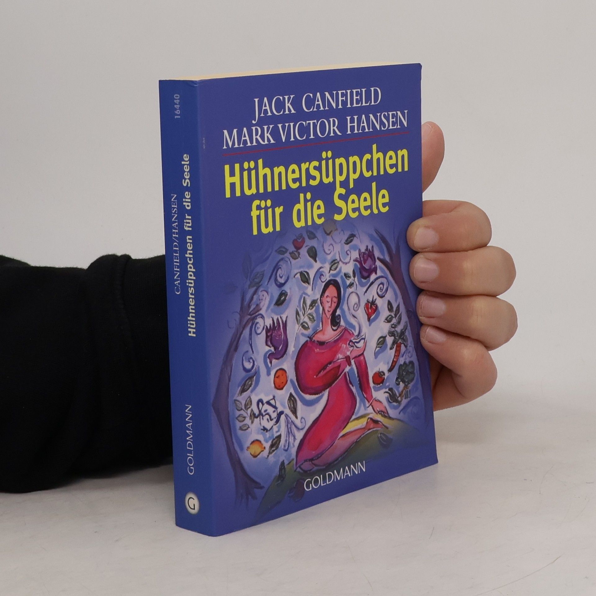 Jack Canfield Hühnersüppchen für die Seele