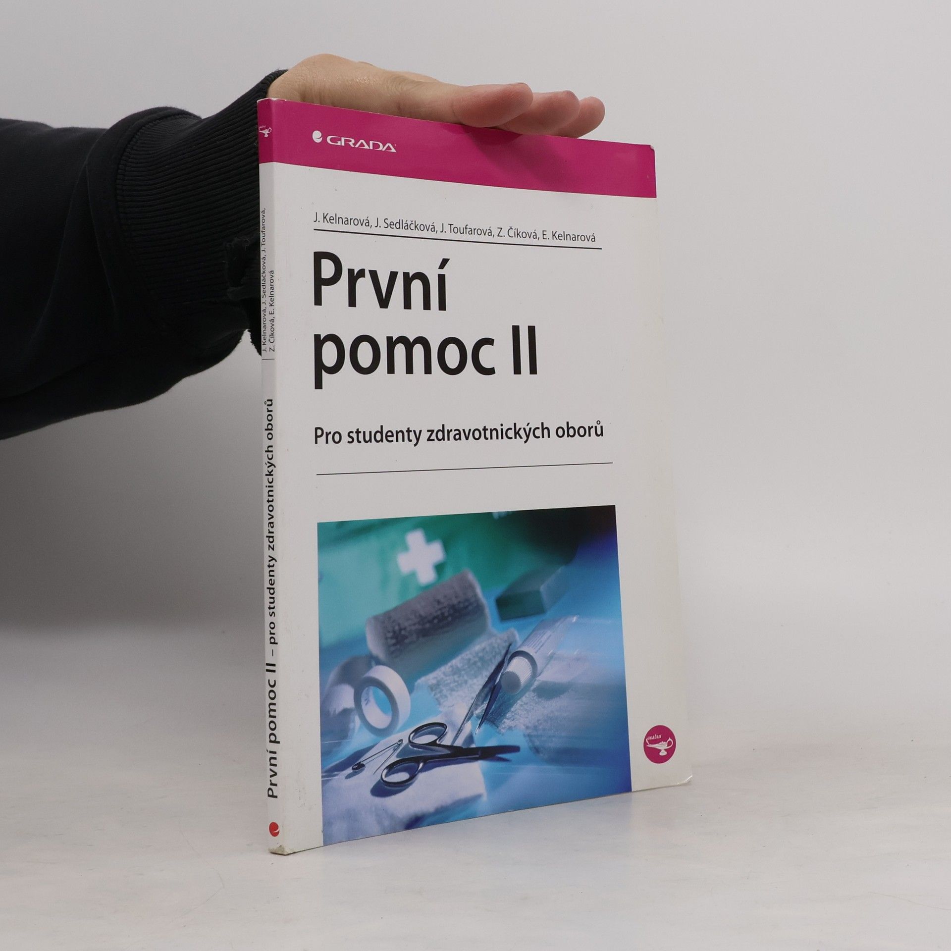 Jarmila Kelnarová První pomoc II. Pro studenty zdravotnických oborů