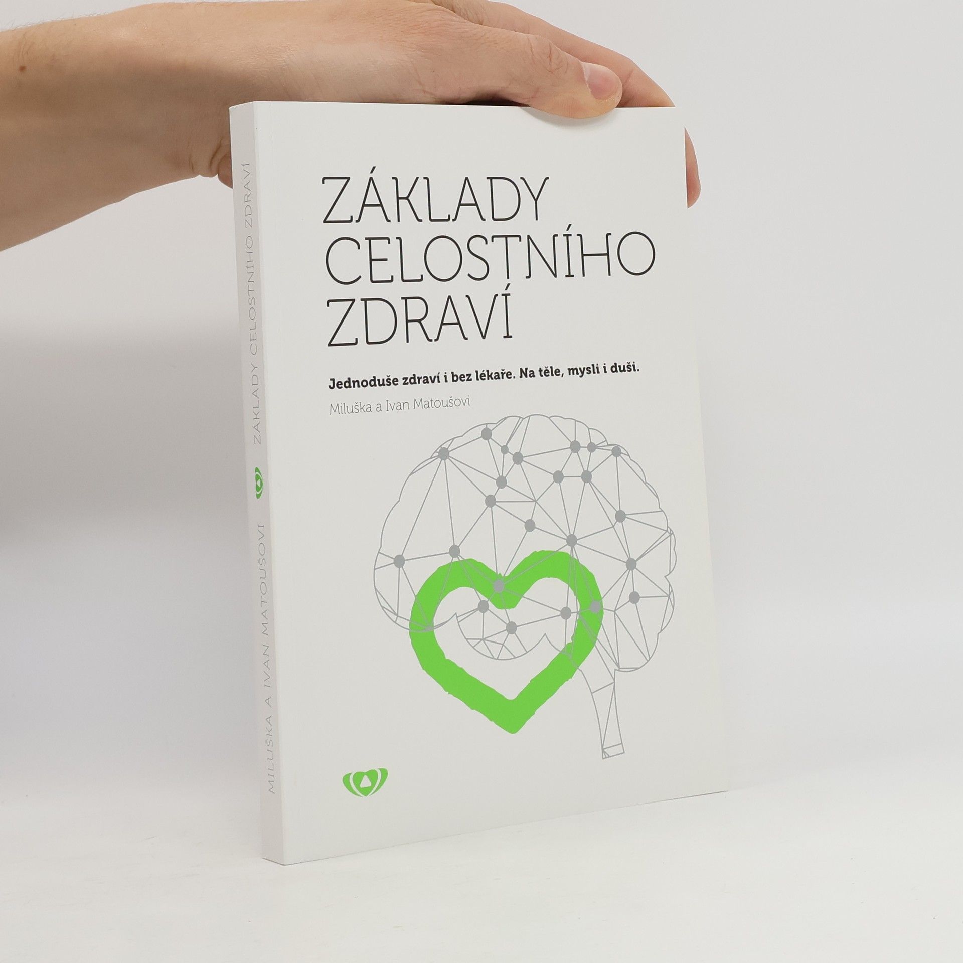 Ivan Matouš Základy celostního zdraví