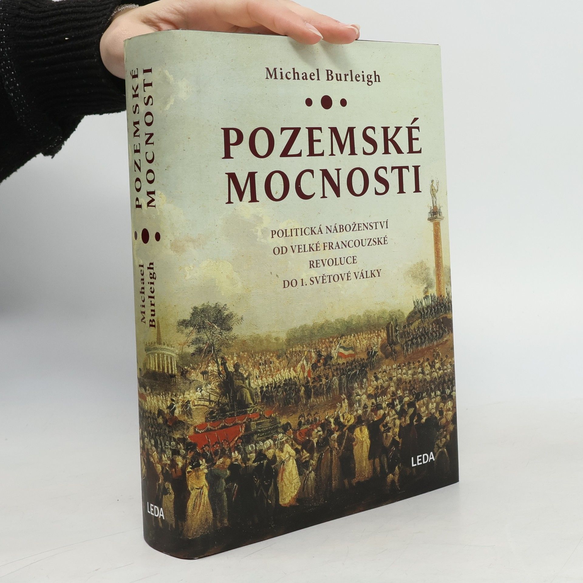Michael Burleigh Pozemské mocnosti: Politická náboženství od Velké francouzské revoluce do 1. světové války