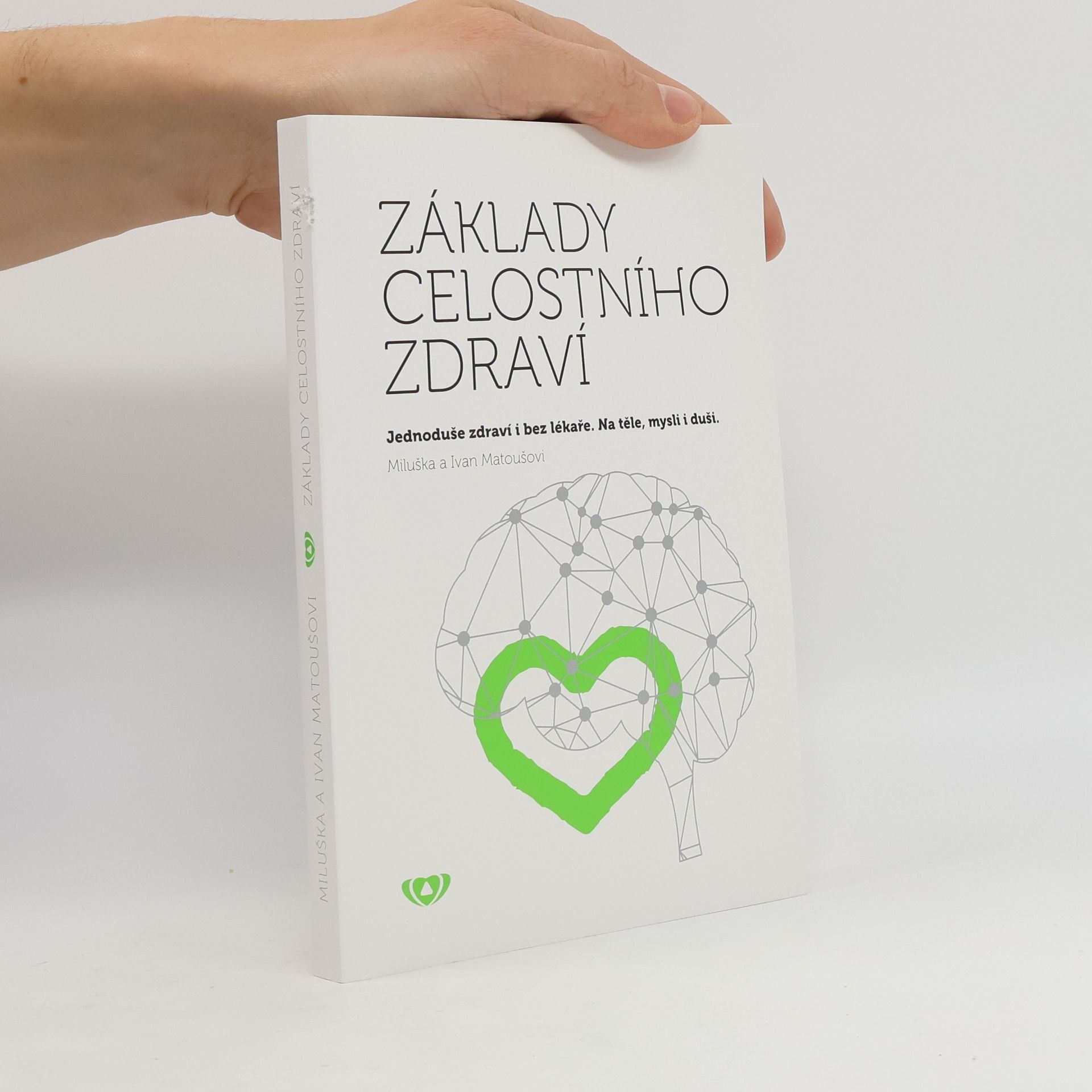 Miluška Matoušová Základy celostního zdraví