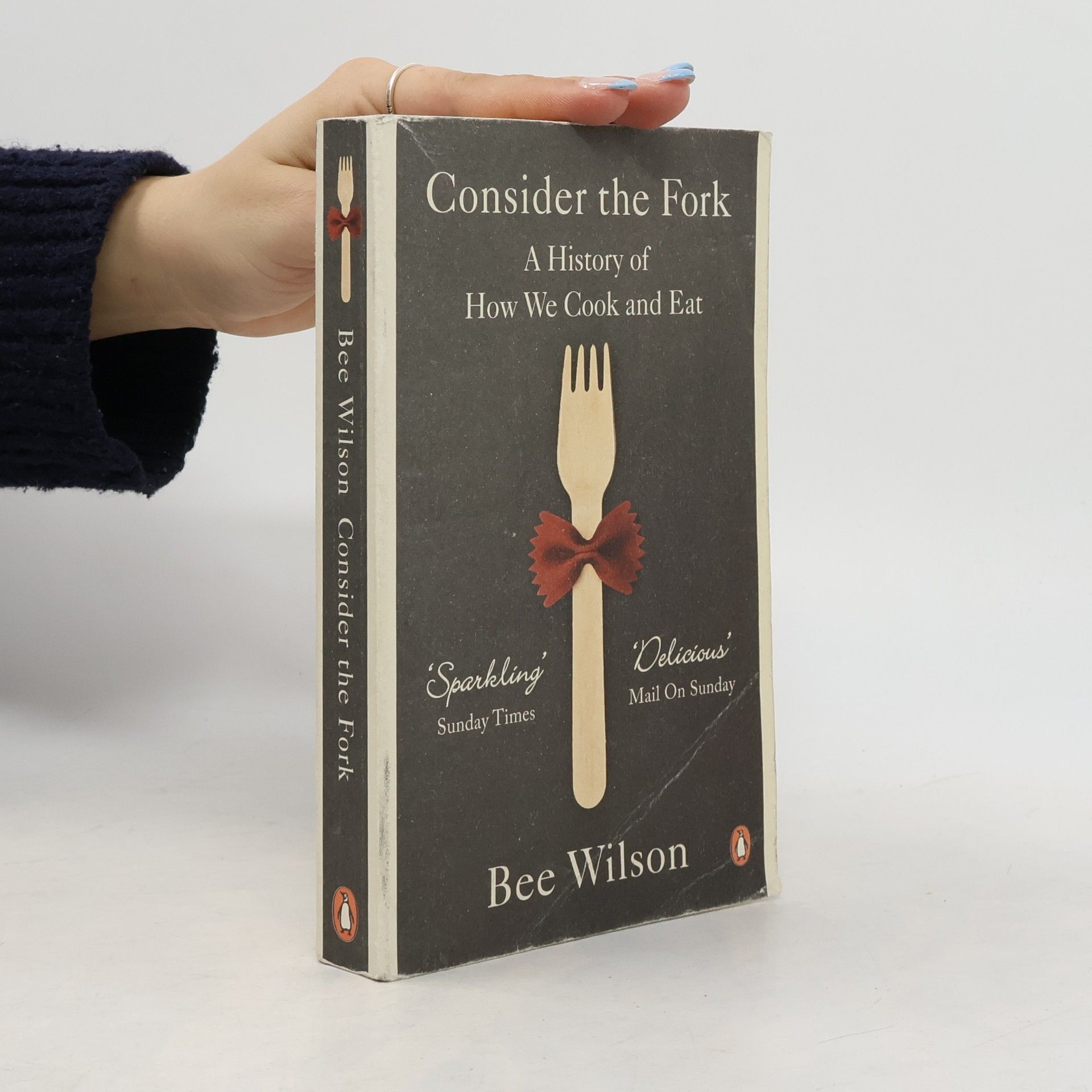 Bee Wilson Consider the Fork. Am Beispiel der Gabel, englische Ausgabe
