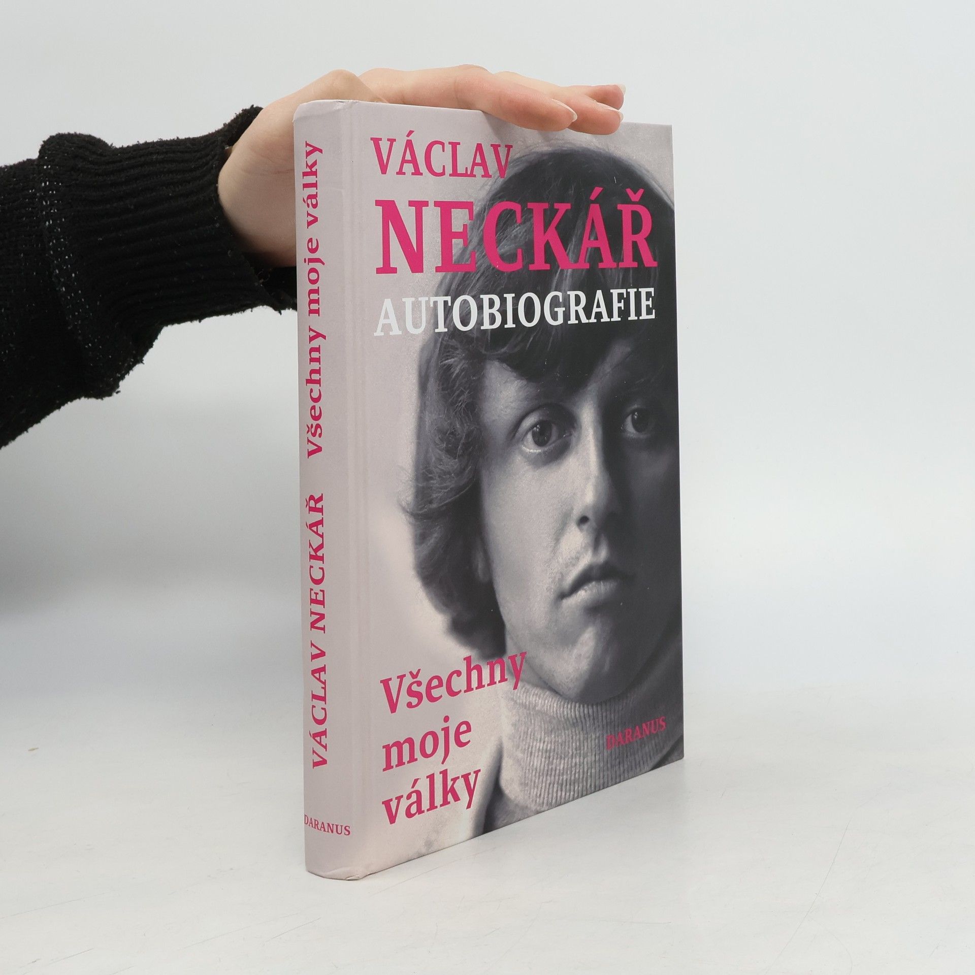 Václav Neckář Václav Neckář. Autobiografie. Všechny moje války