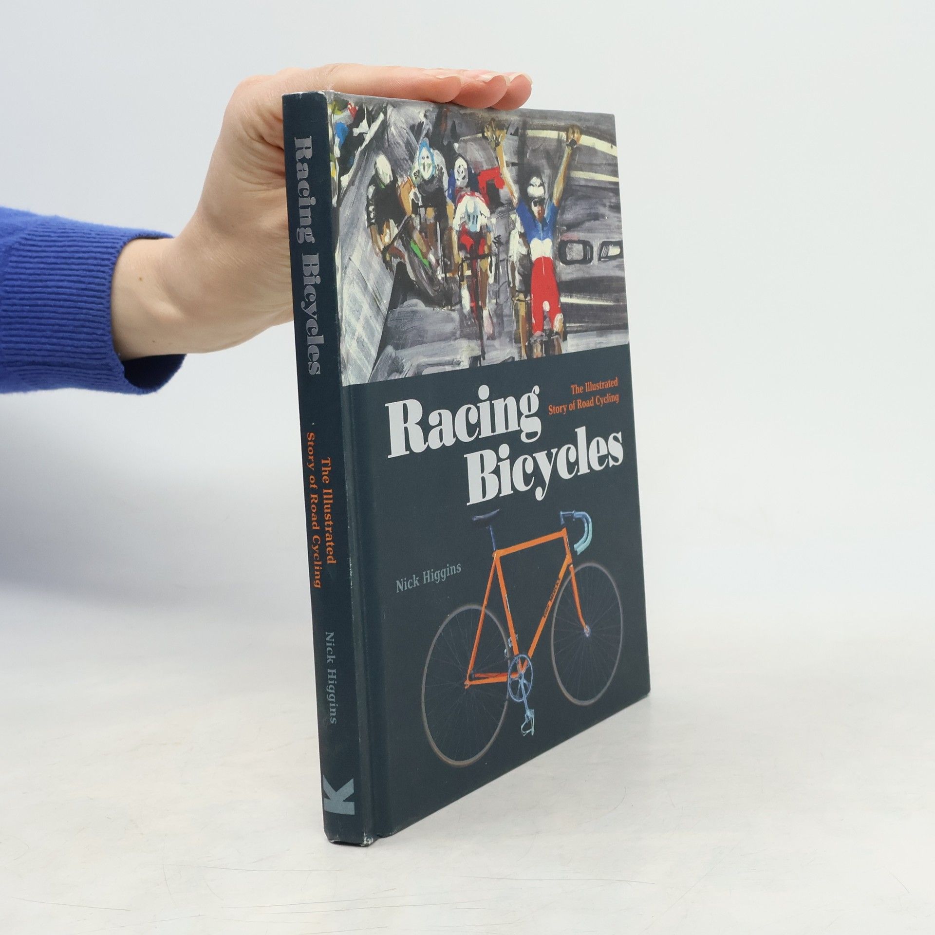 Nick Higgins Racing bicycles : the illustrated story of road cycling