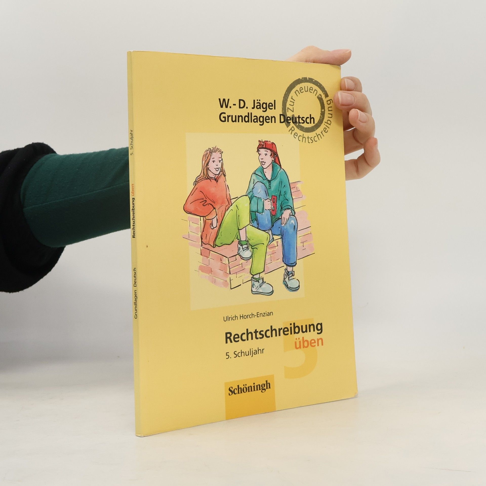 Grundlagen Deutsch, neue Rechtschreibung, Rechtschreibung üben, 5. Schuljahr