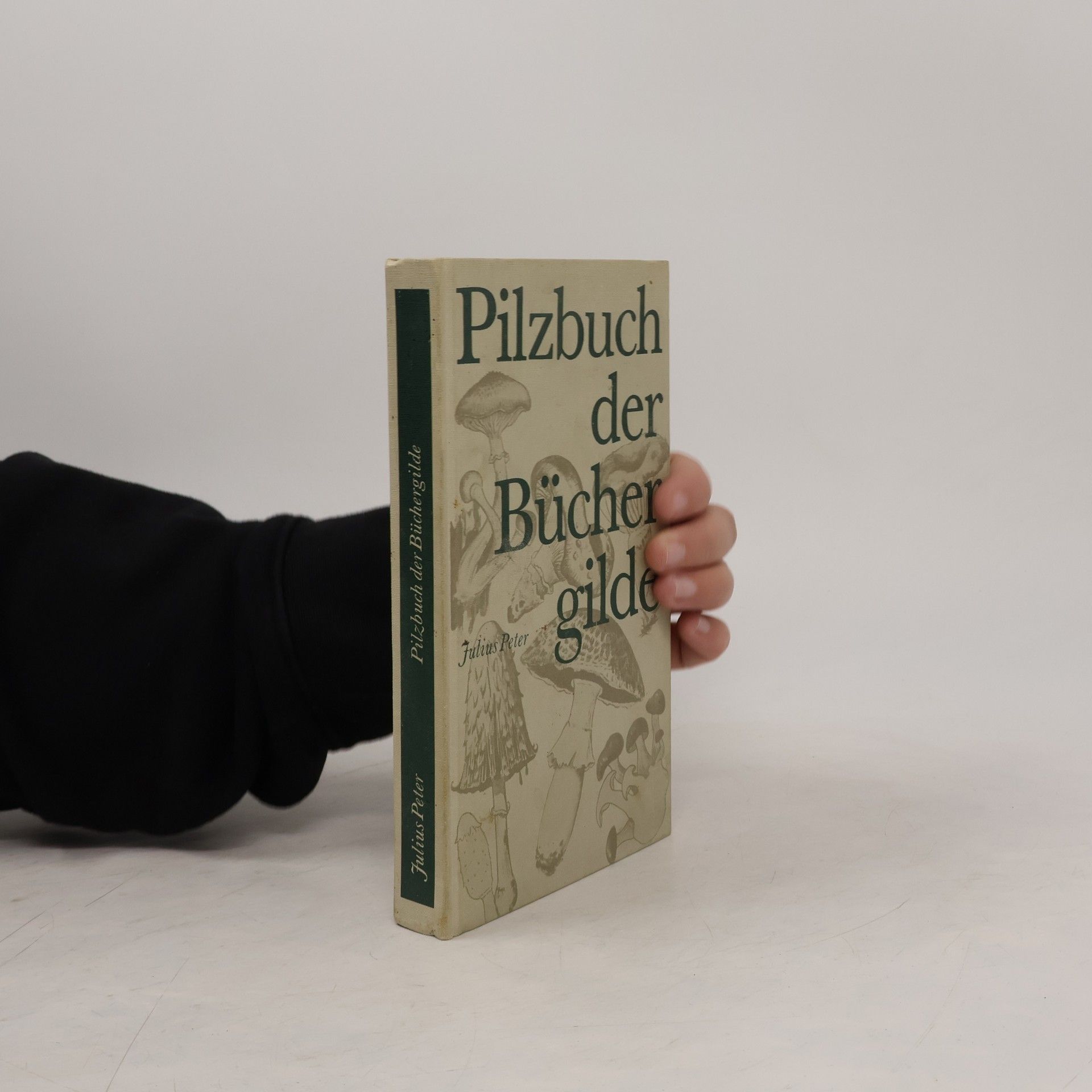 Julius Peter Pilzbuch der Bücher gilde