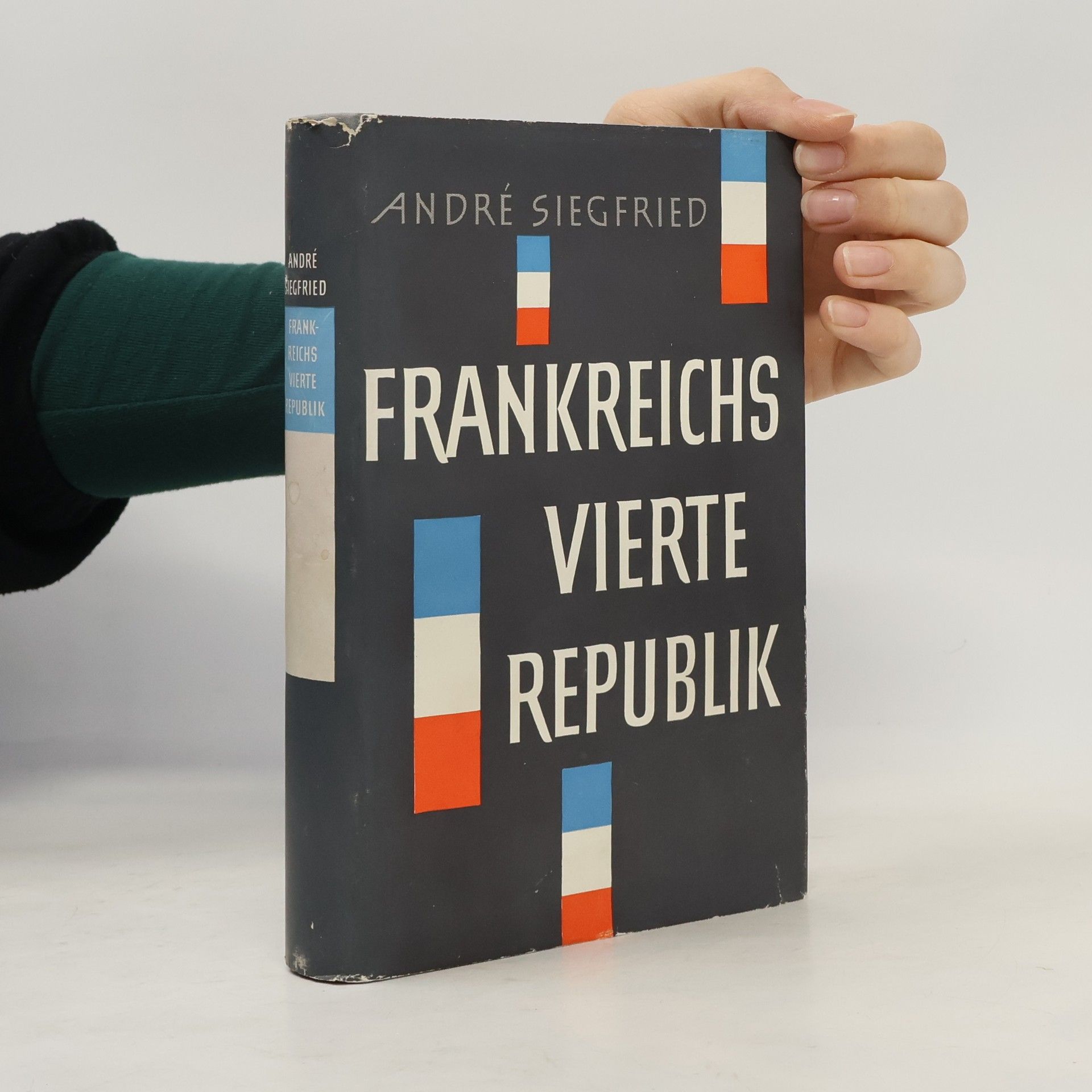 André Siegfried Frankreichs vierte Republik