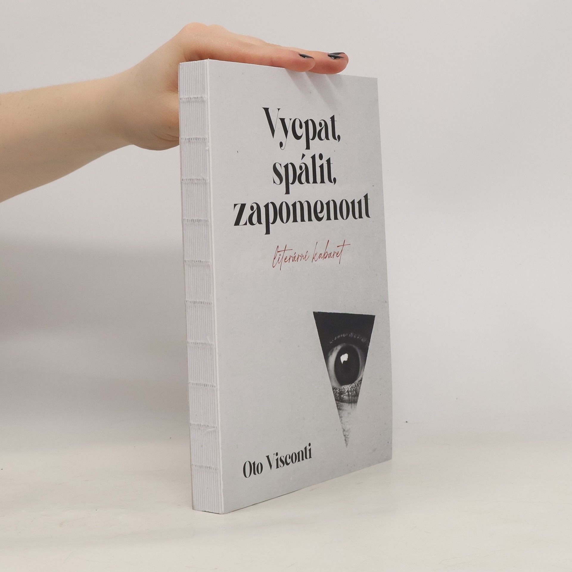Oto Visconti Vycpat, spálit, zapomenout