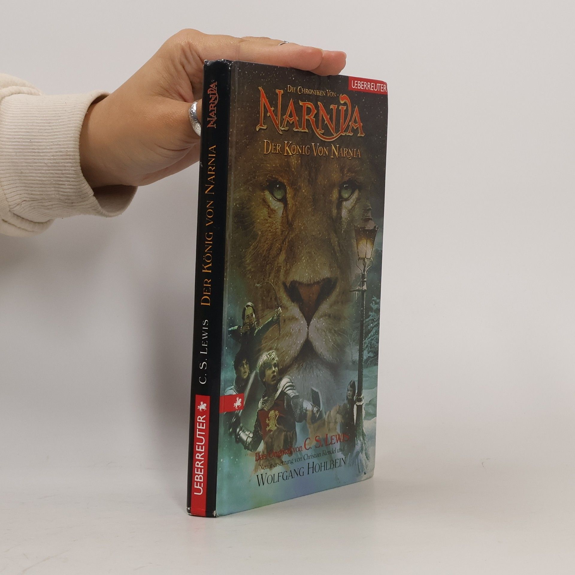 Clive Staples Lewis Die Chroniken von Narnia. Der König von Narnia
