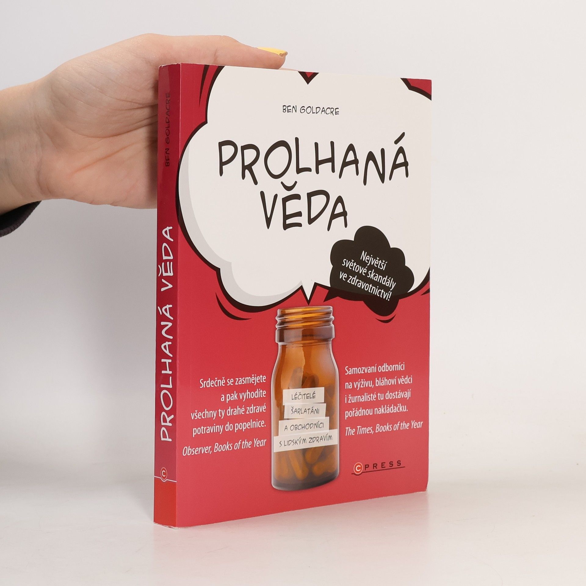 Ben Goldacre Prolhaná věda