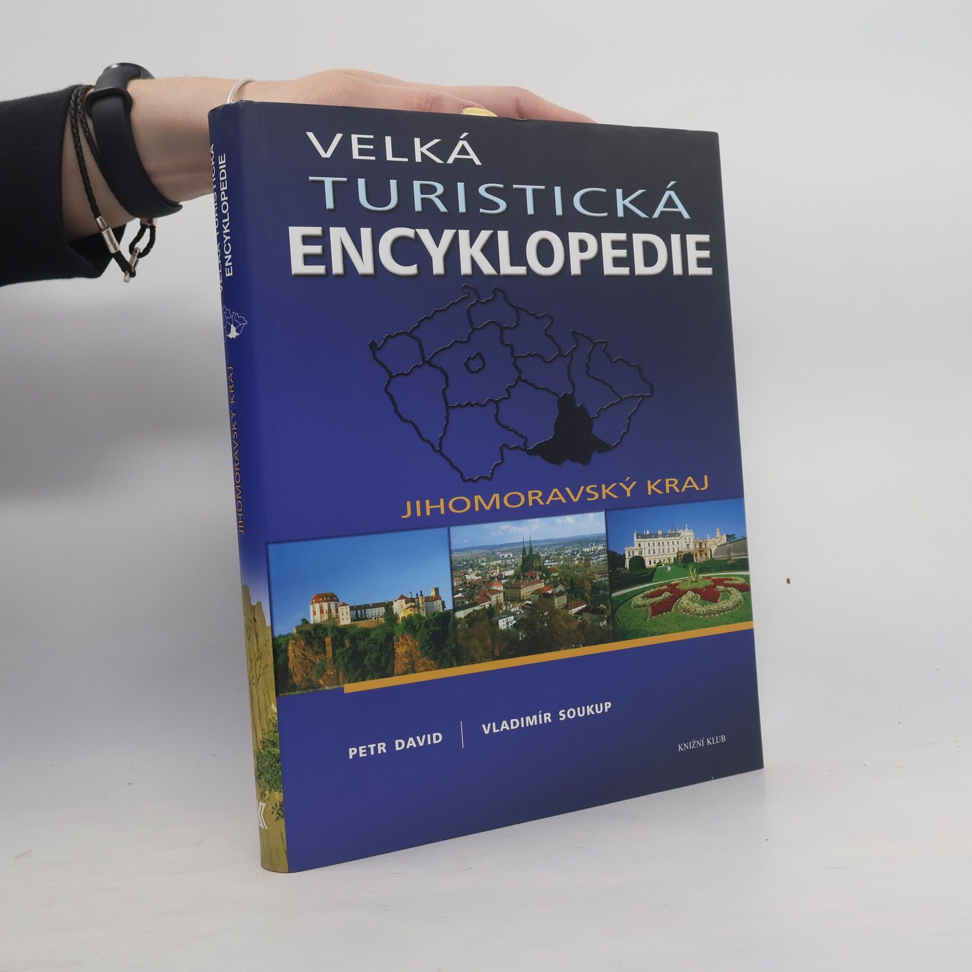 Petr David Velká turistická encyklopedie. Jihomoravský kraj