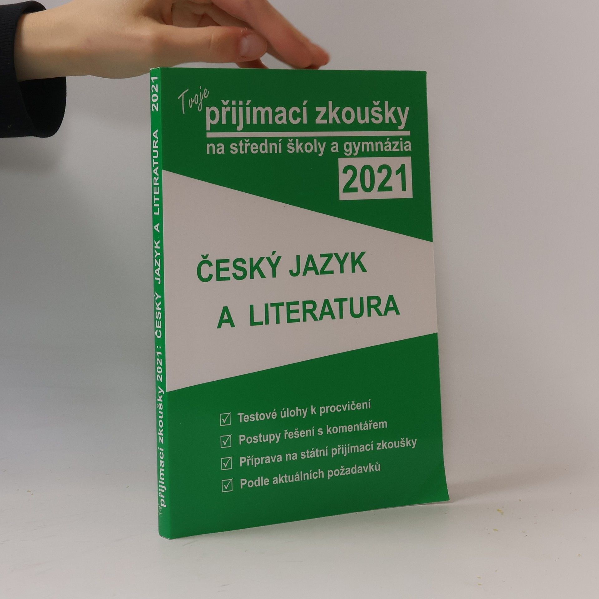 Autorenkollektiv Tvoje přijímací zkoušky na střední školy a gymnázia 2021. Český jazyk a literatura
