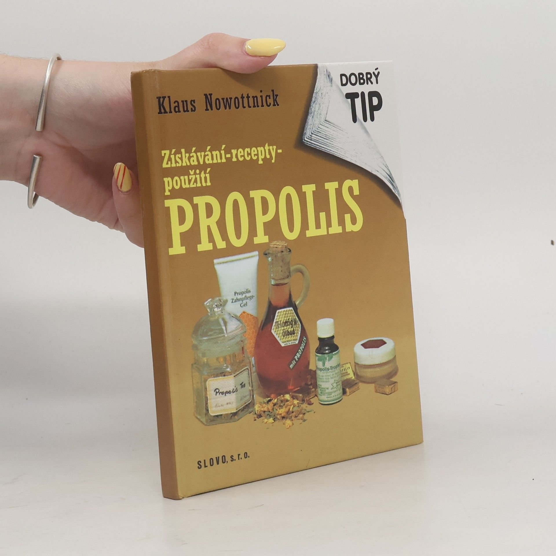 Miroslav Klika Propolis: získávání-recepty-použití