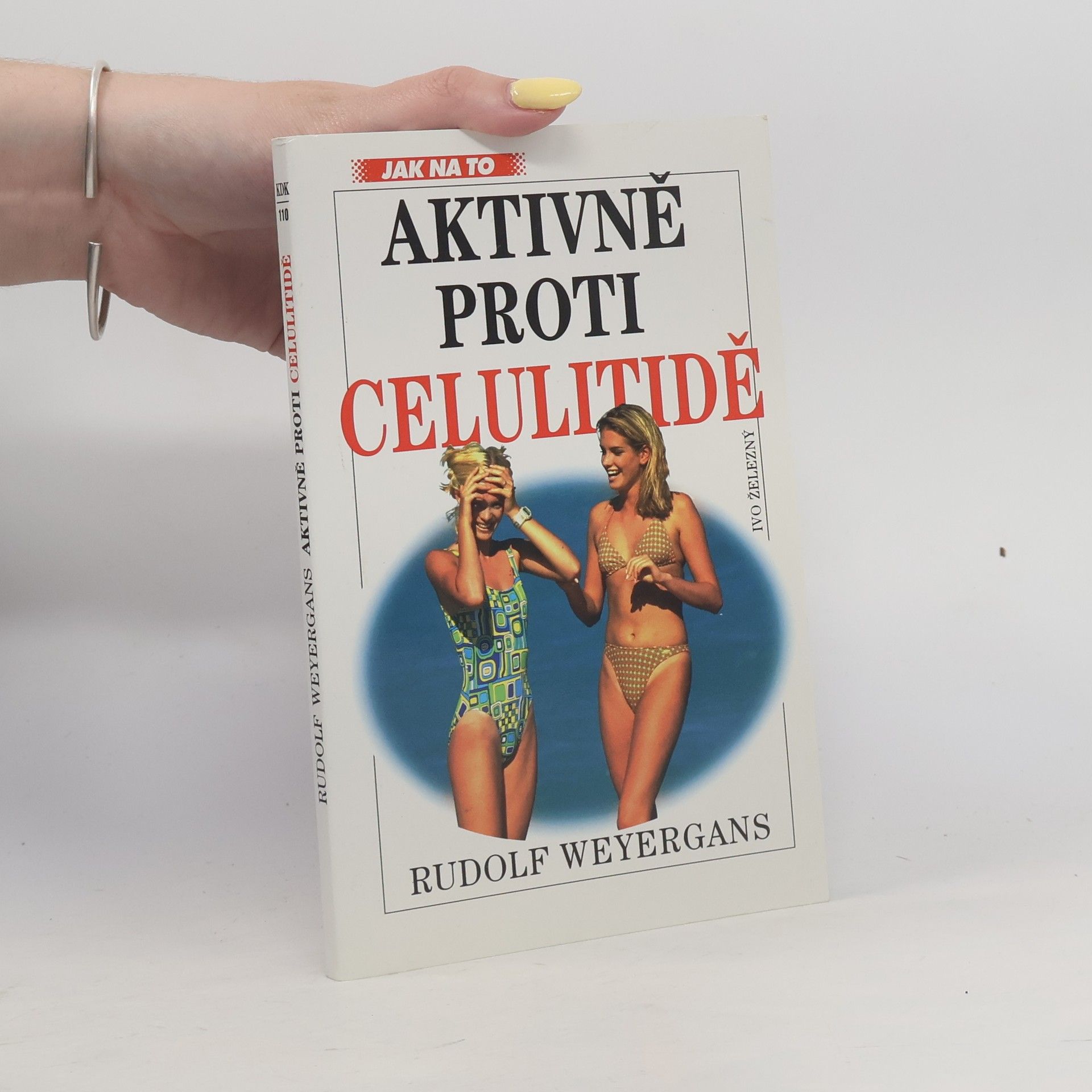 Rudolf Weyergans Aktivně proti celulitidě