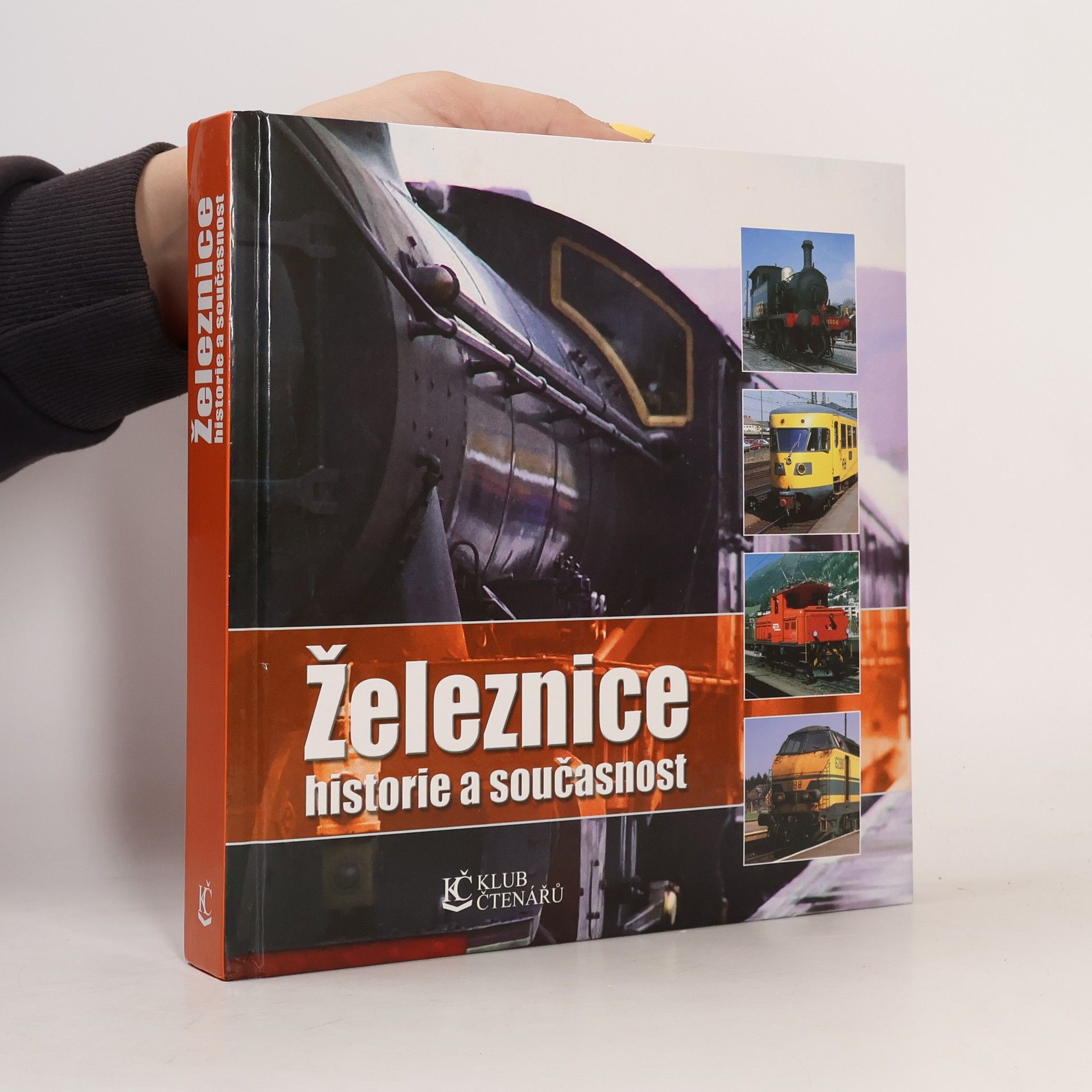 Kolektív autorov Železnice historie a současnost