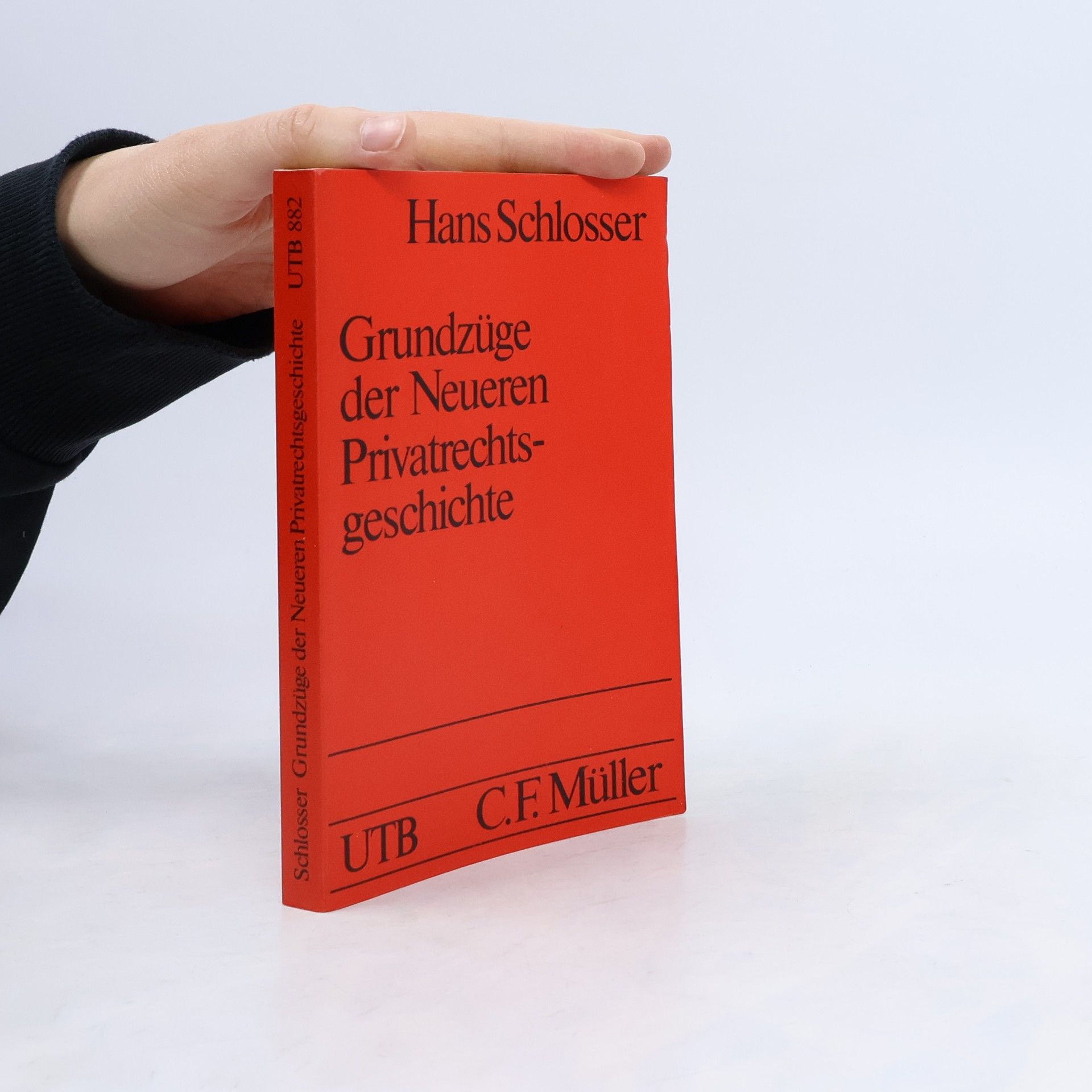 Hans Schlosser Uni-Taschenbücher - 882: Grundzüge der neueren Privatrechtsgeschichte