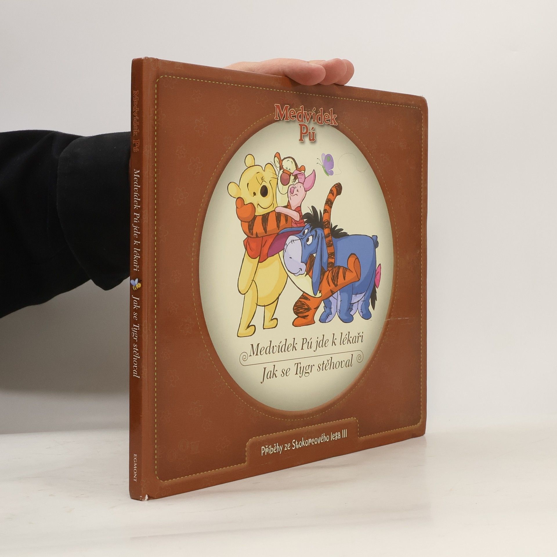 Walt Disney Medvídek Pú jde k lékaři. Jak se Tygr stěhoval