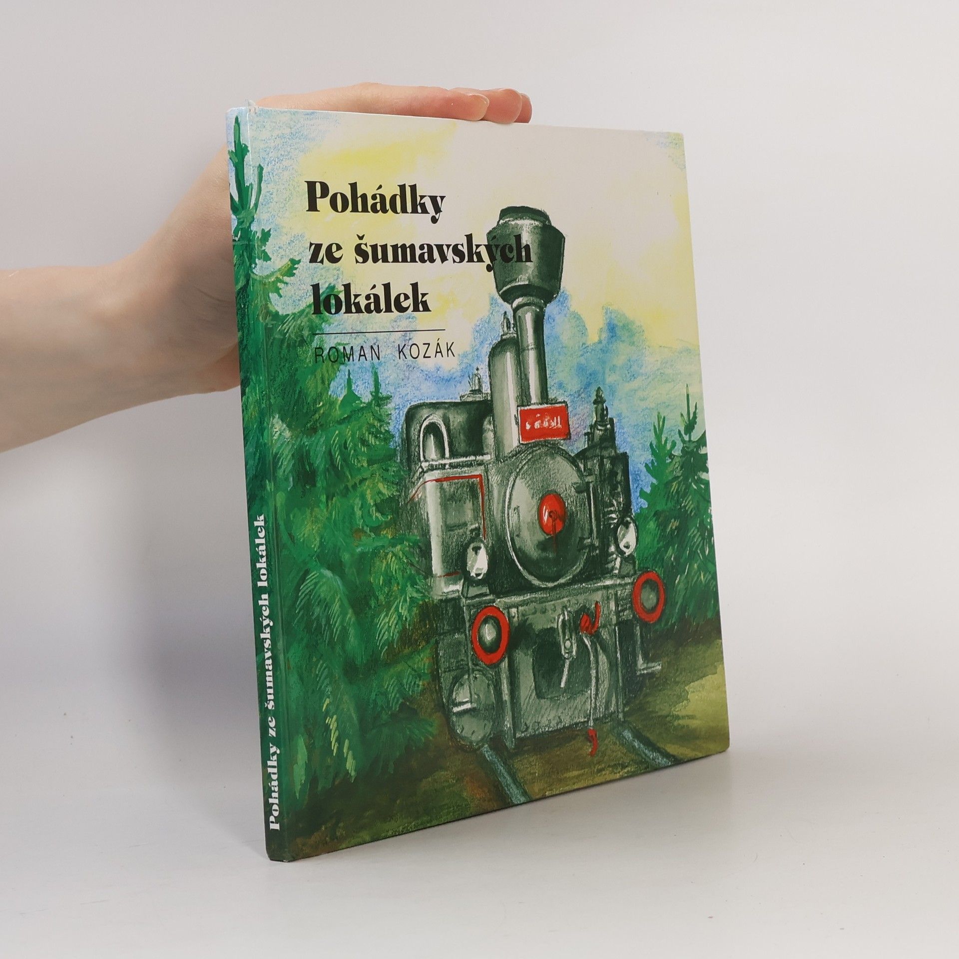 Roman Kozák Pohádky ze šumavských lokálek