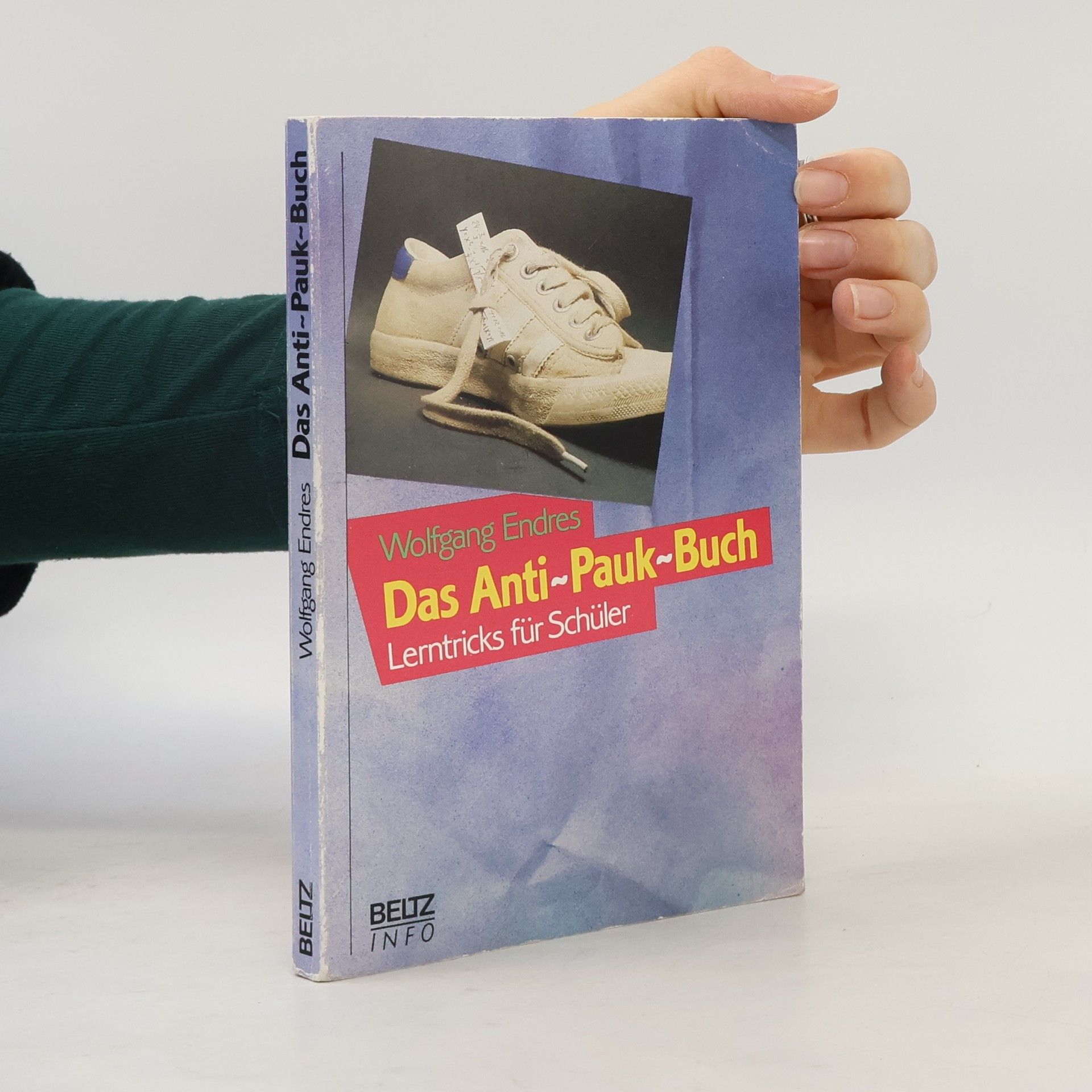 Wolfgang Endres Das Anti-Pauk-Buch