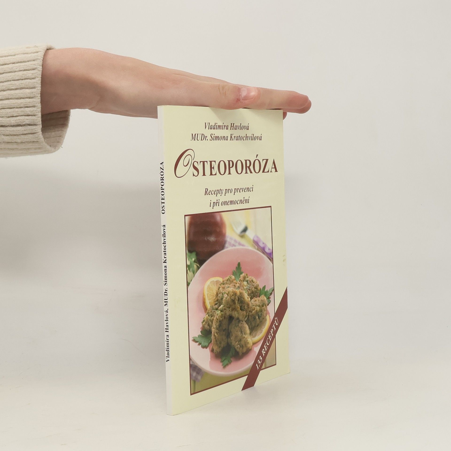 Simona Kratochvílová Osteoporóza : recepty pro prevenci i při onemocnění
