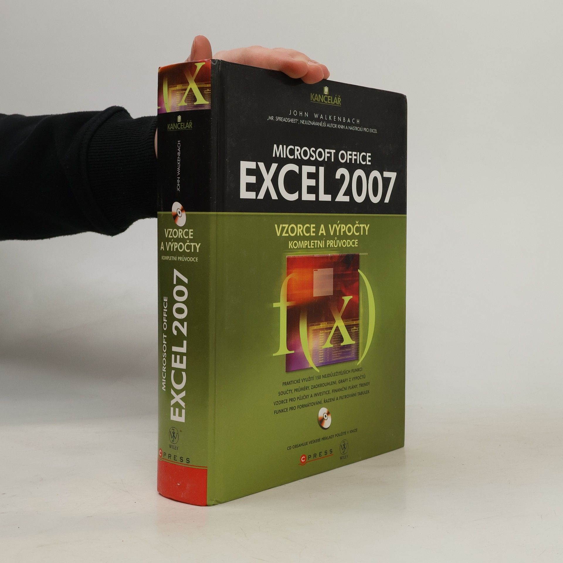 John Walkenbach Microsoft Office Excel 2007 : kompletní průvodce vzorci a výpočty